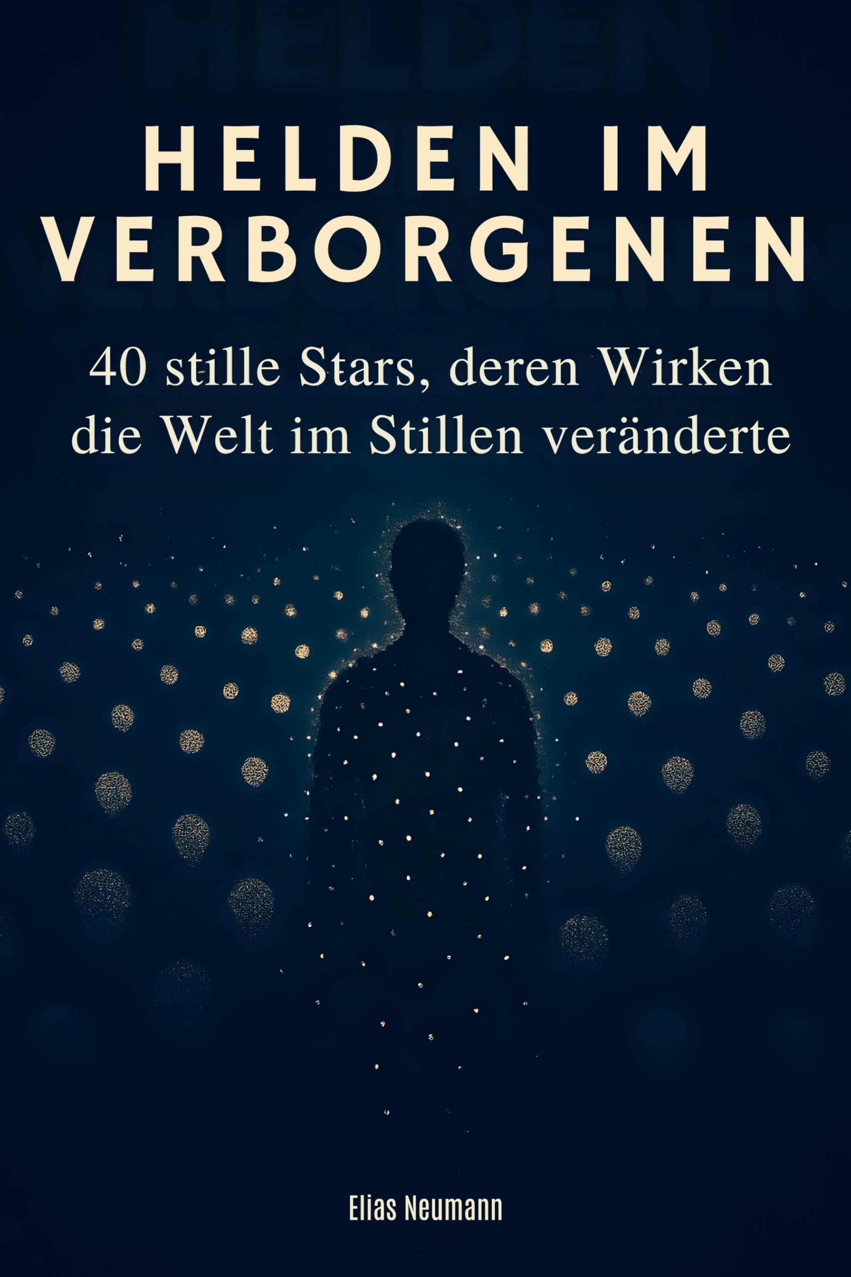 Helden im Verborgenen Memories