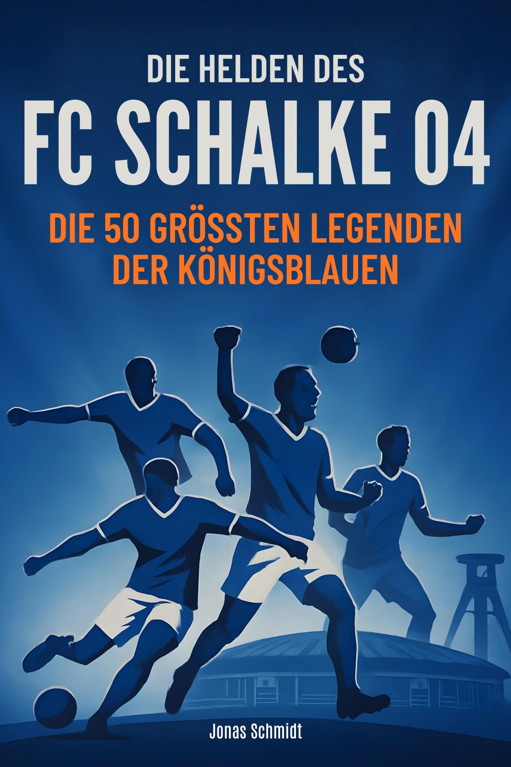 Die Helden des FC Schalke 04 Memories