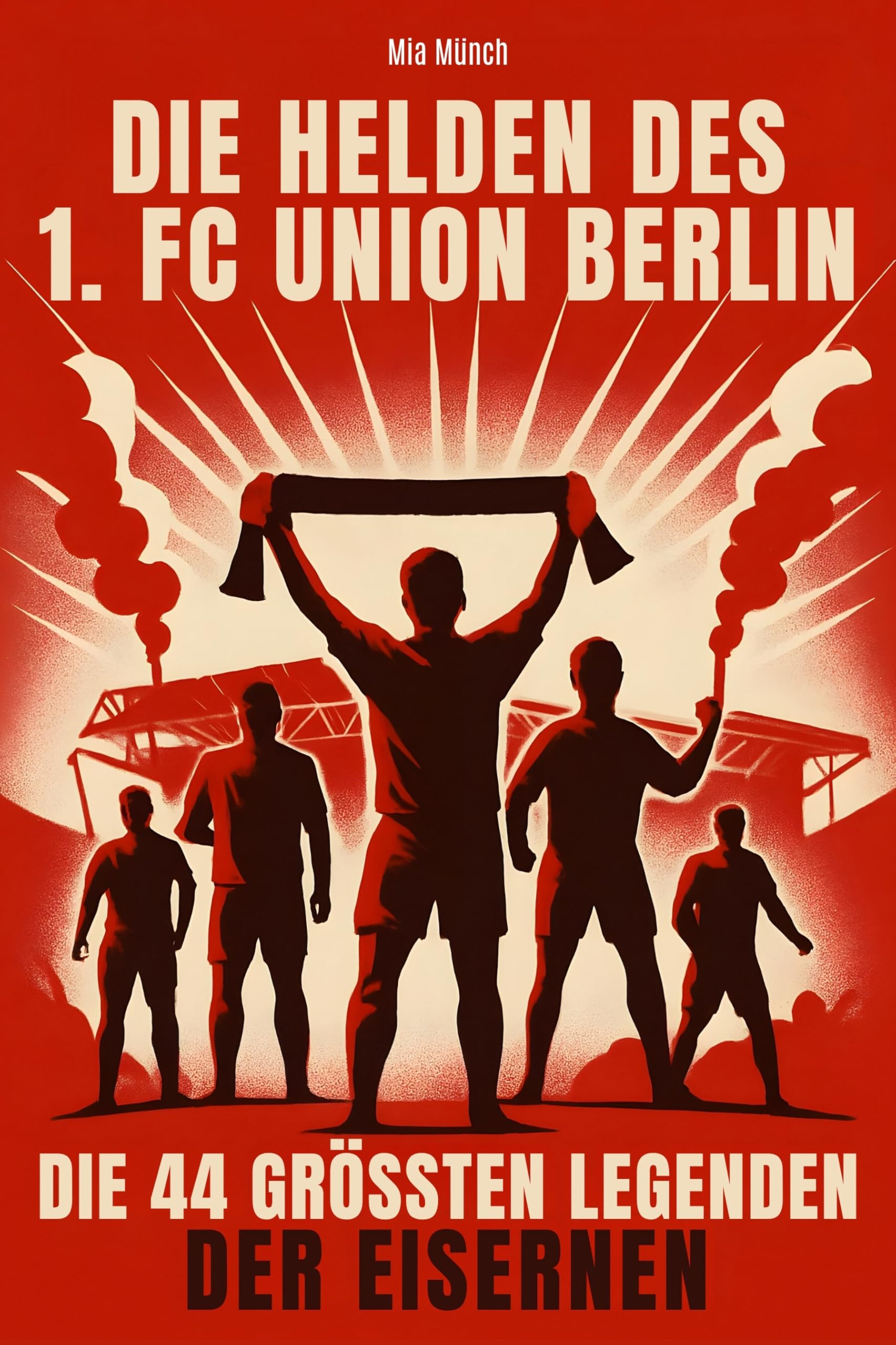 Die Helden des 1. FC Union Berlin Memories