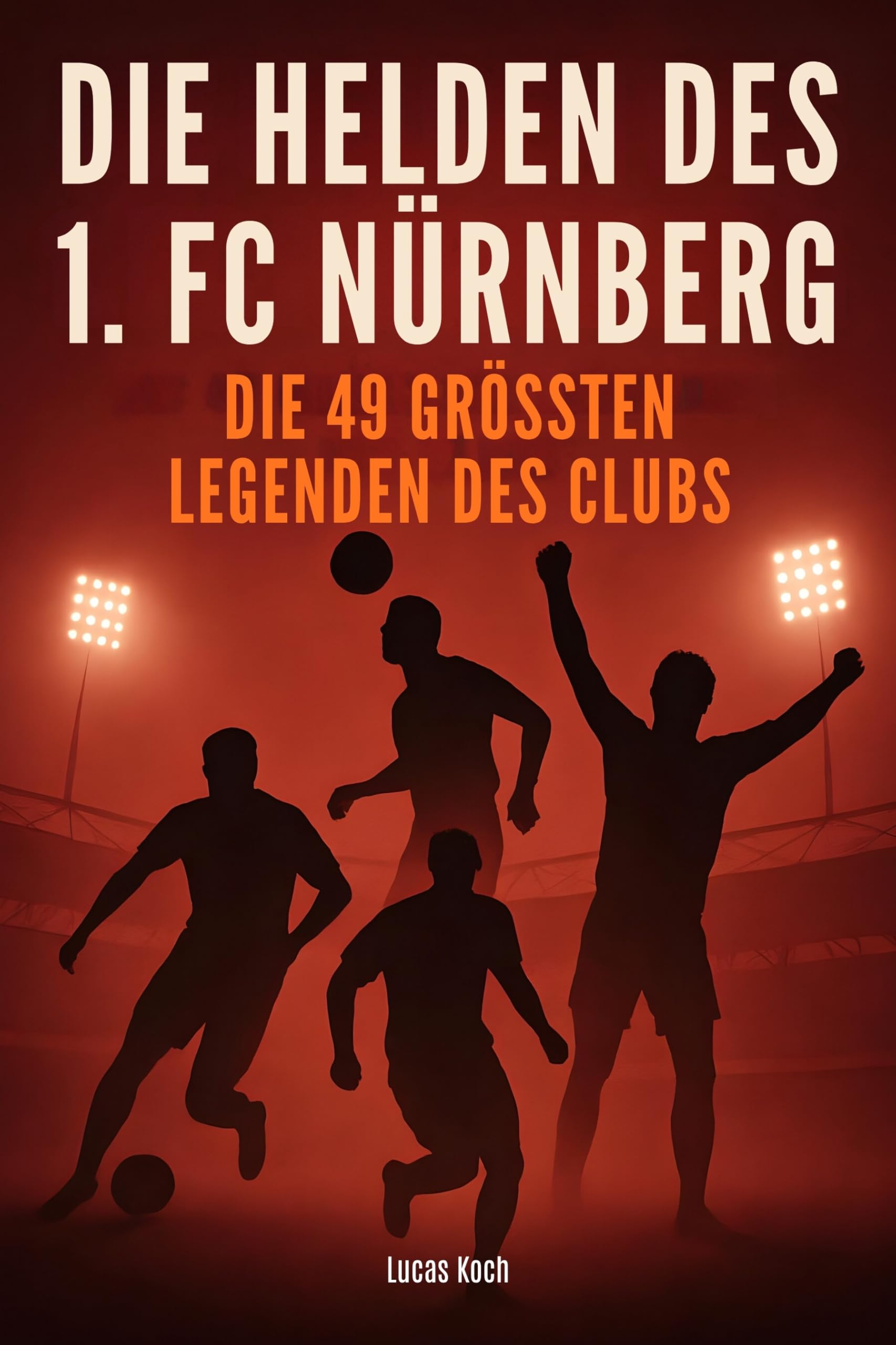 Die Helden des 1. FC Nürnberg Memories