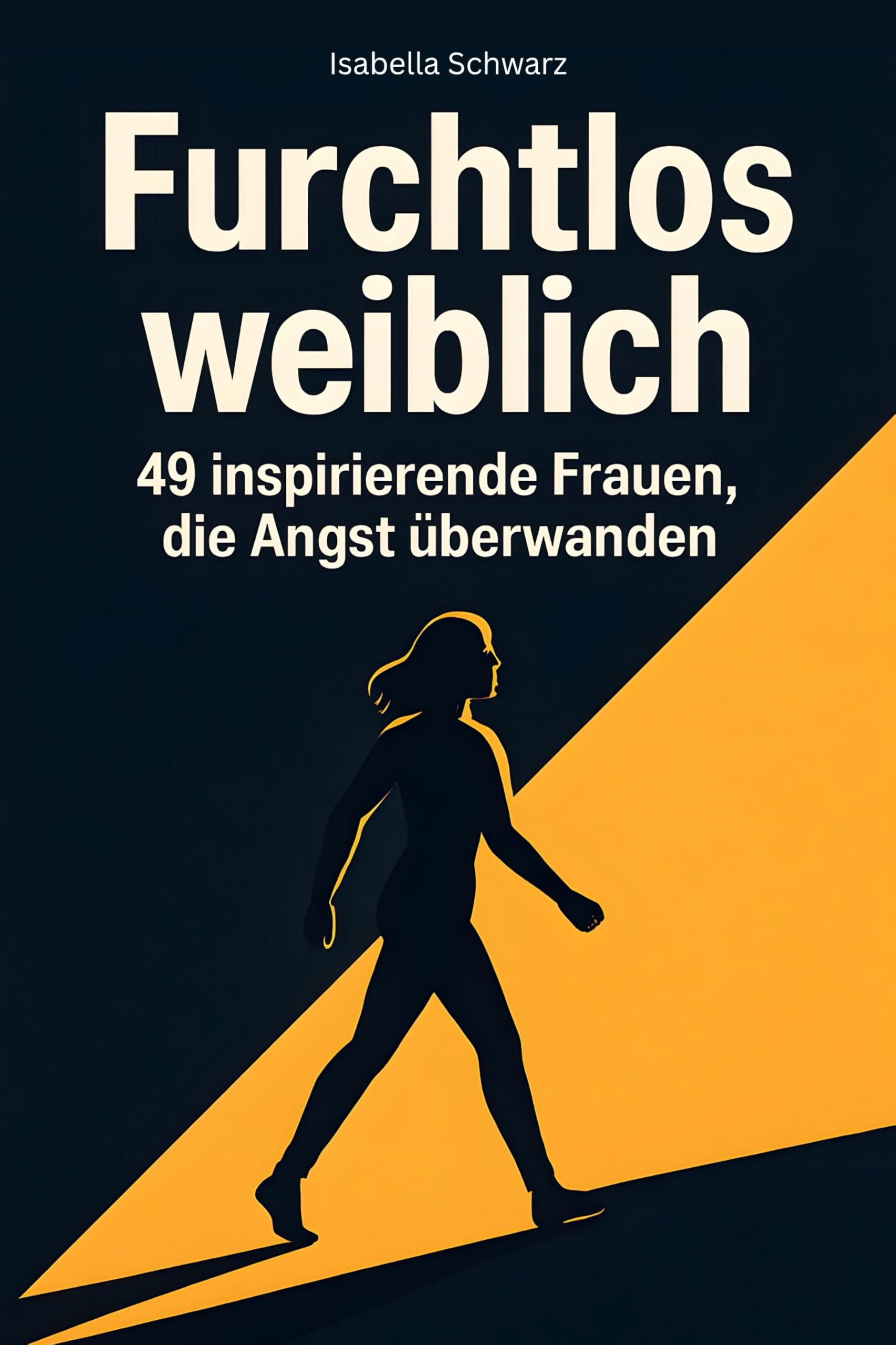 Furchtlos weiblich Memories