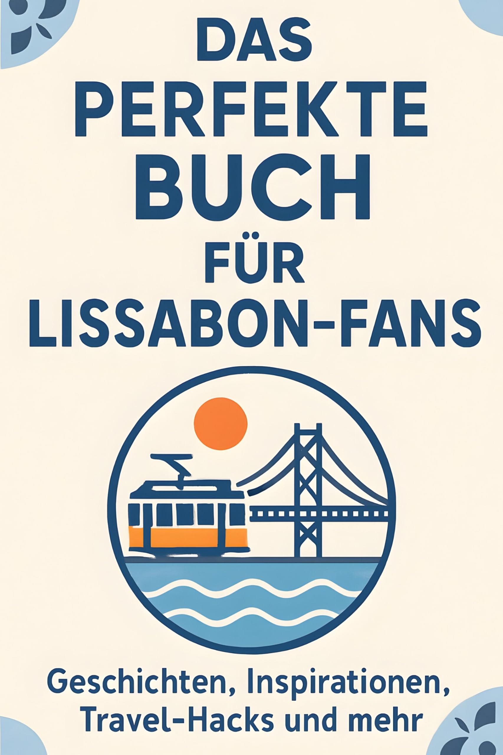 Das perfekte Buch für Lissabon-Fans Lifestyle