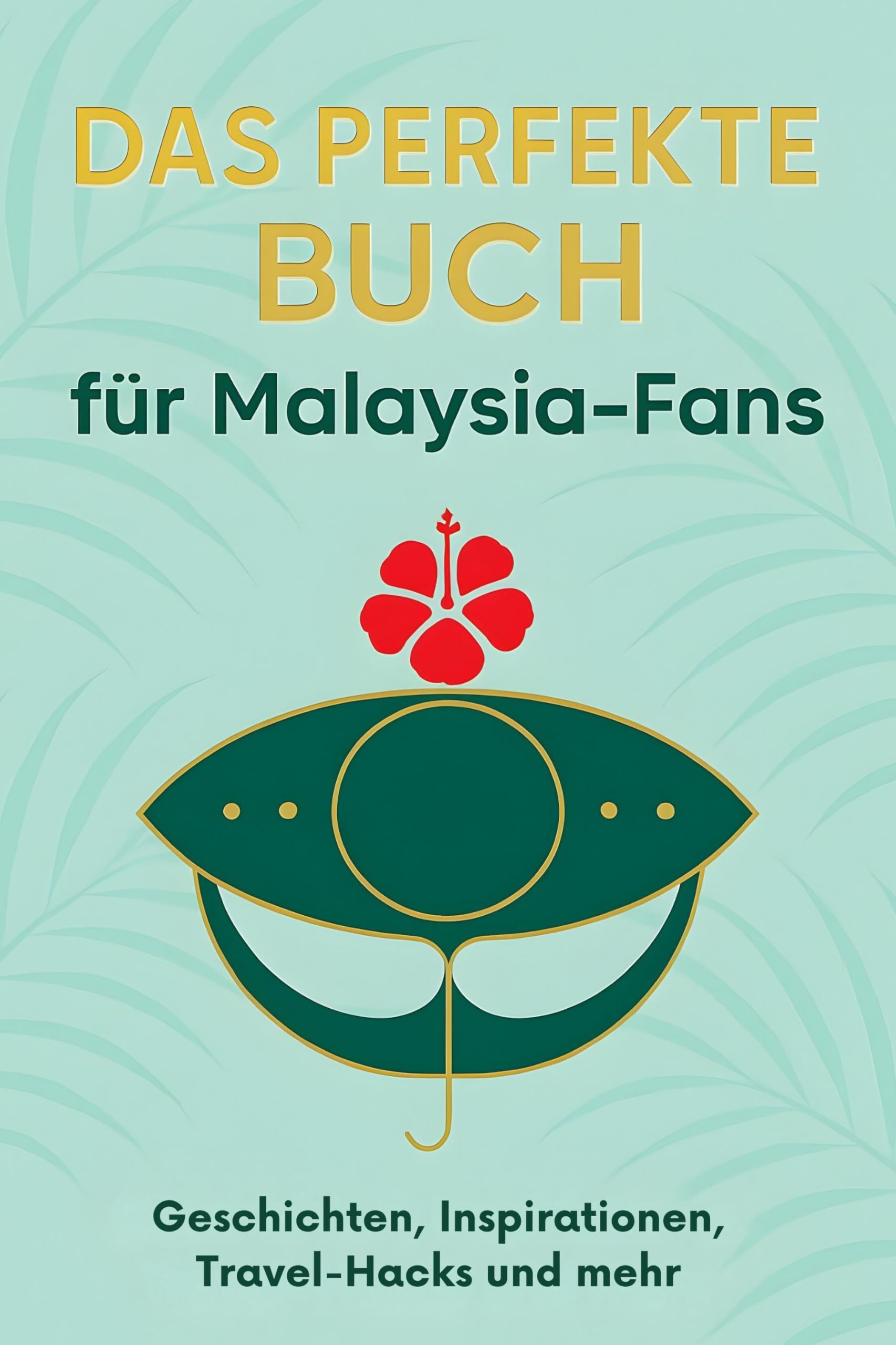 Das perfekte Buch für Malaysia-Fans Lifestyle