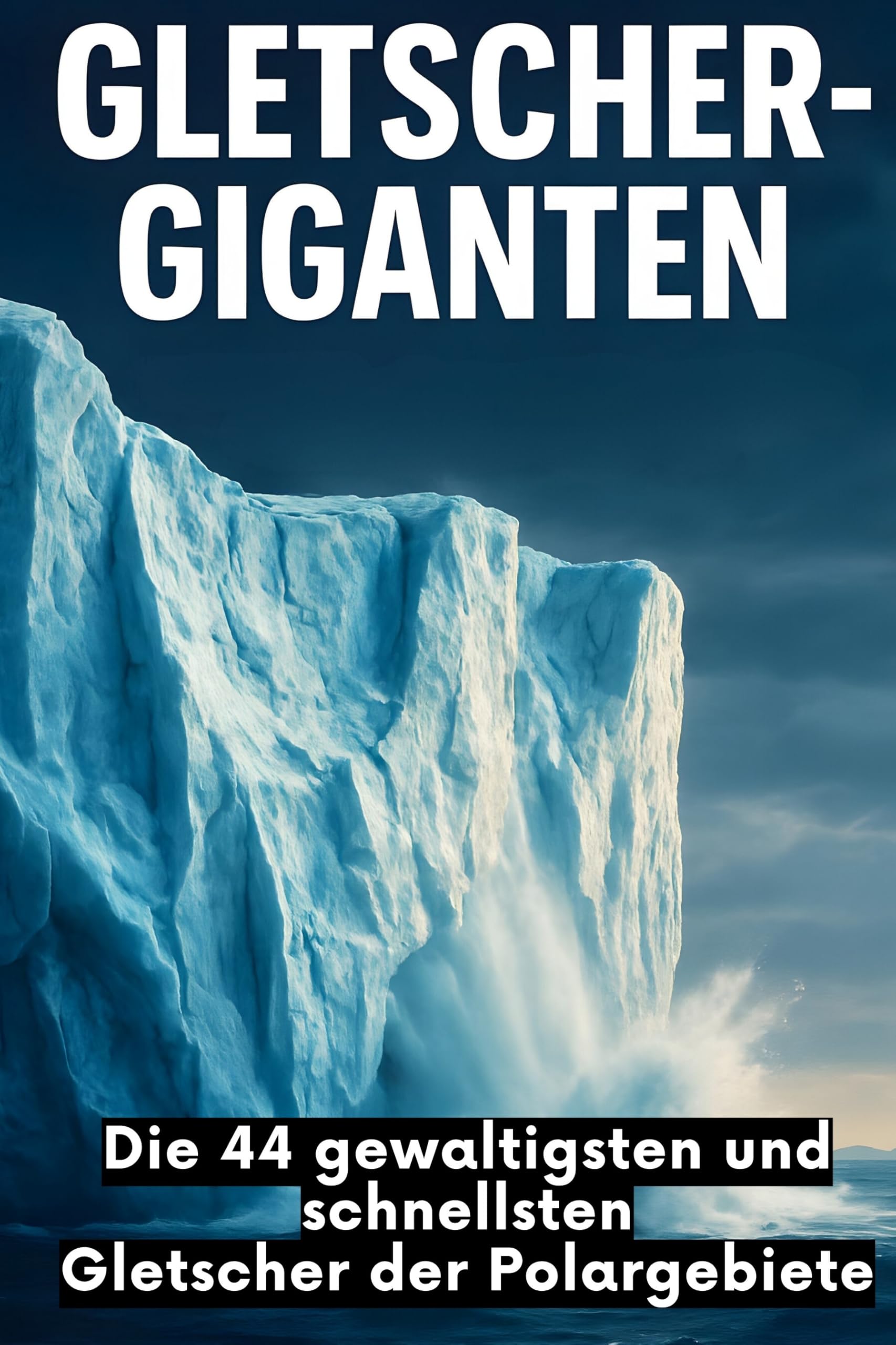 Gletscher-Giganten Lifestyle