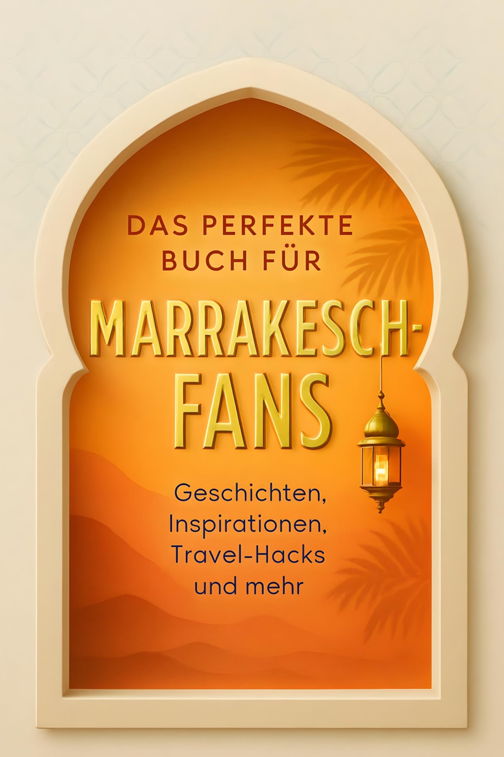 Das perfekte Buch für Marrakesch-Fans Lifestyle