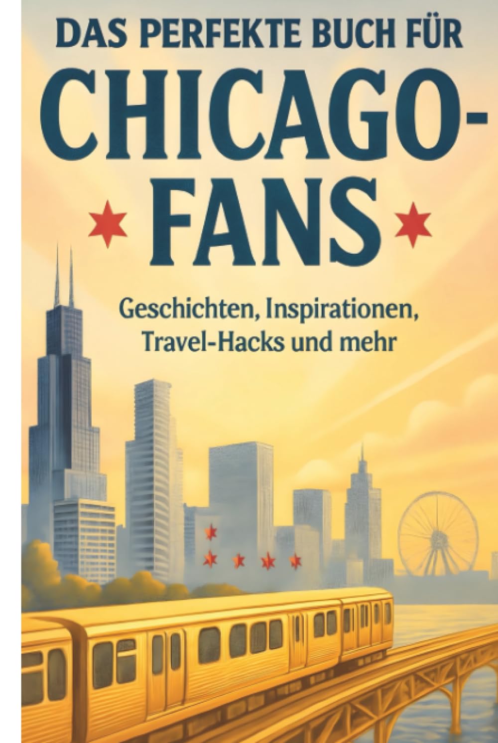 Das perfekte Buch für Chicago-Fans Hobbies & Crafts
