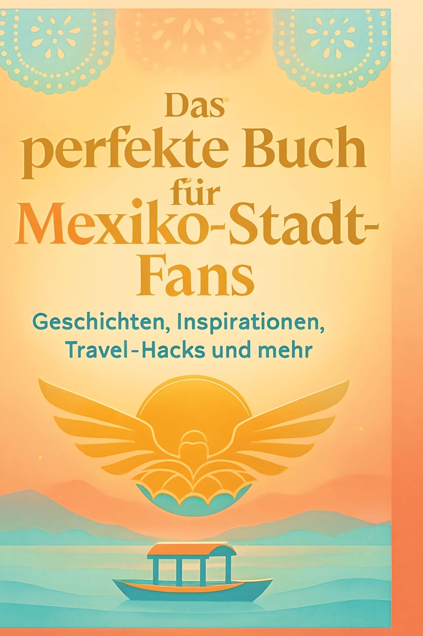 Das perfekte Buch für Mexiko-Stadt-Fans Hobbies & Crafts