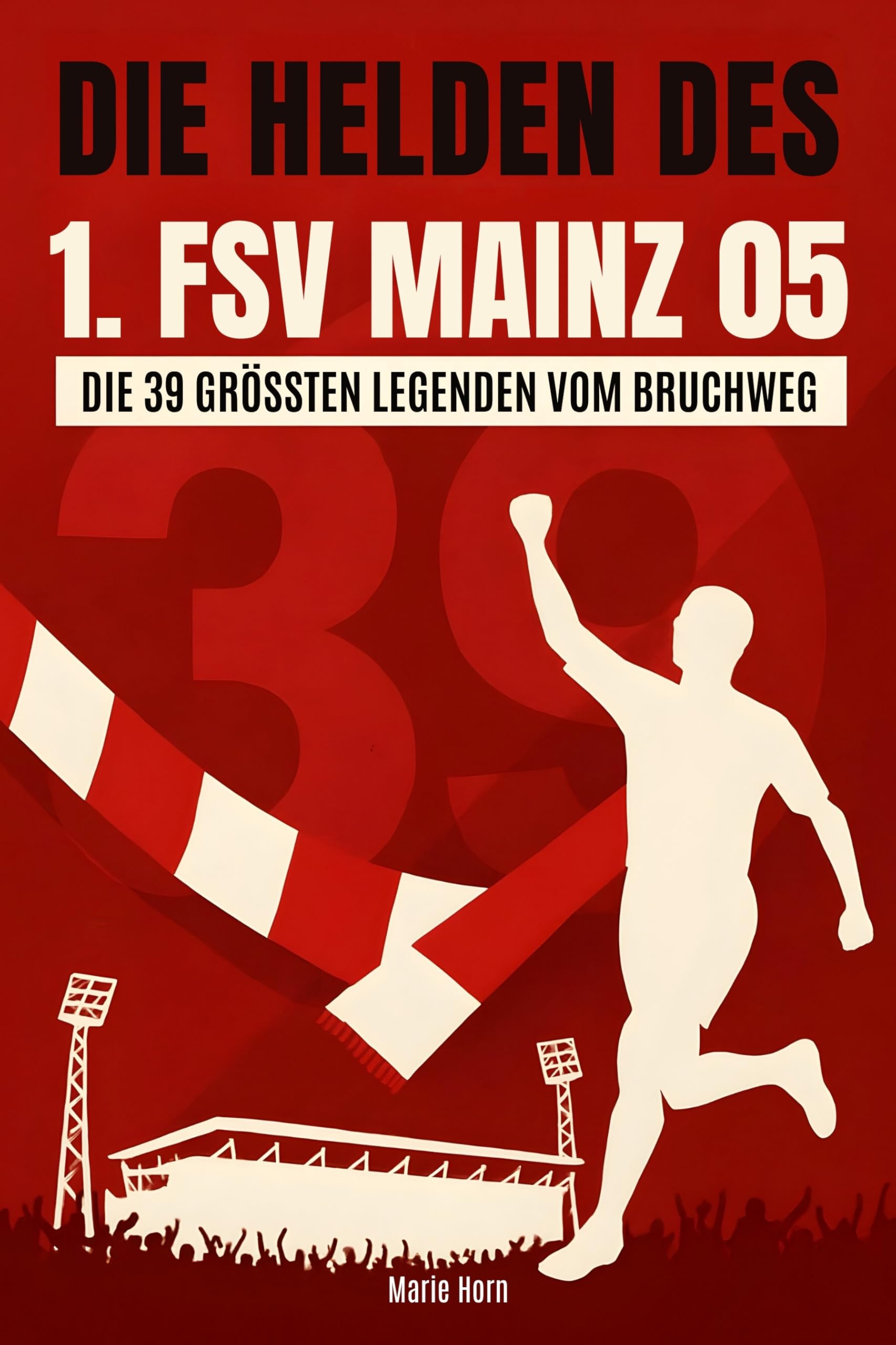 Die Helden des 1. FSV Mainz 05 Memories