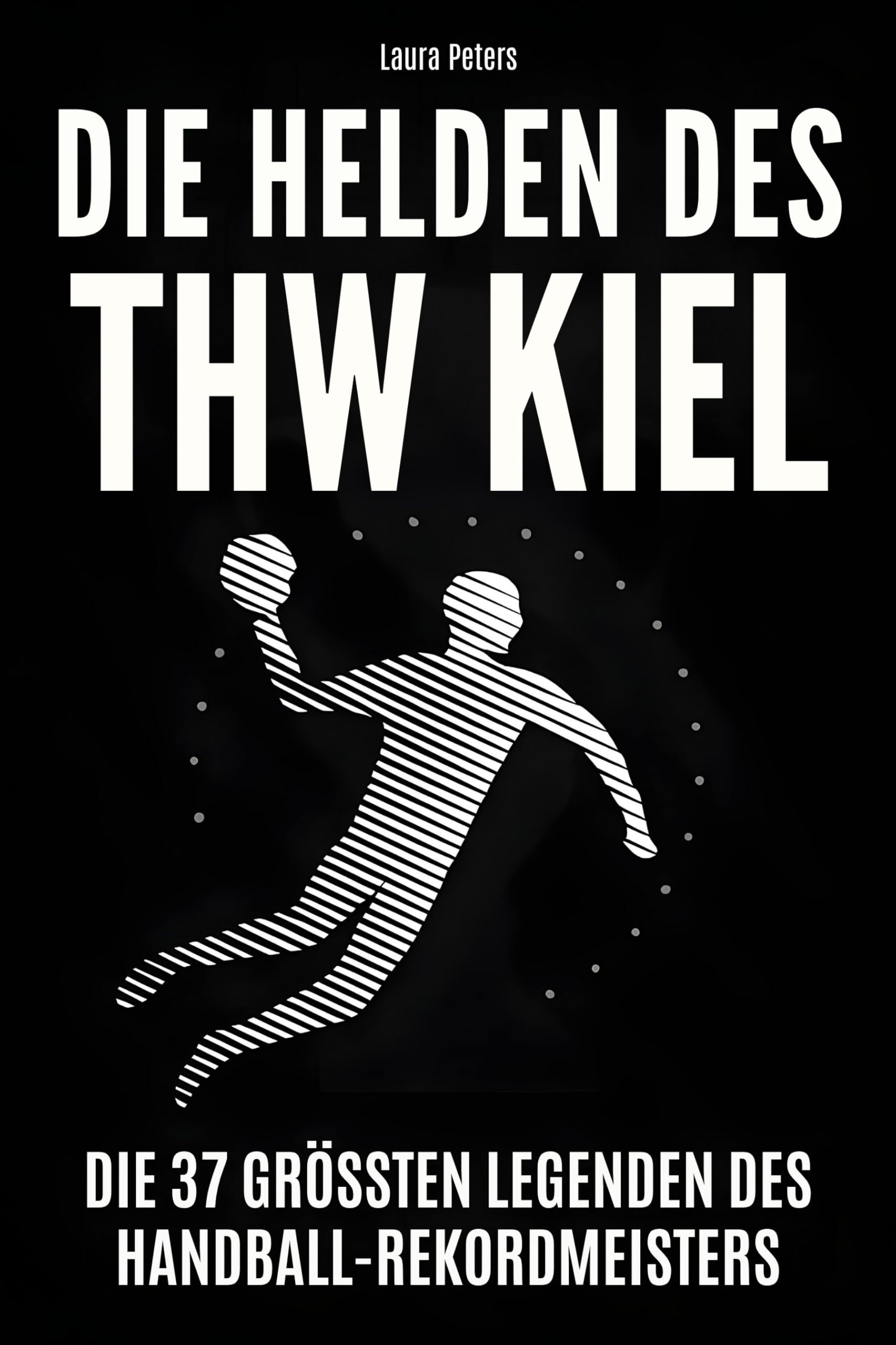 Die Helden des THW Kiel Memories