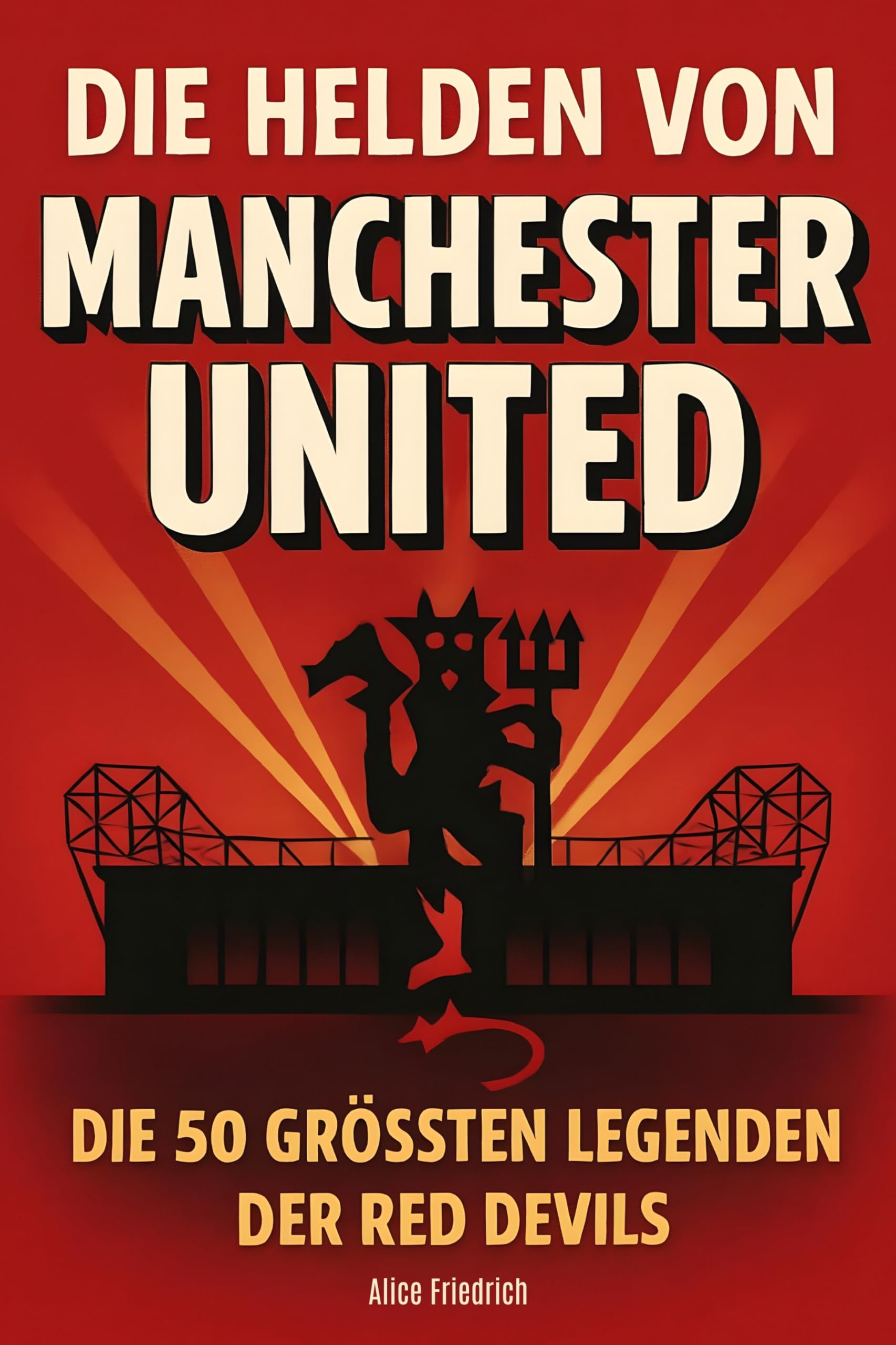 Die Helden von Manchester United Memories