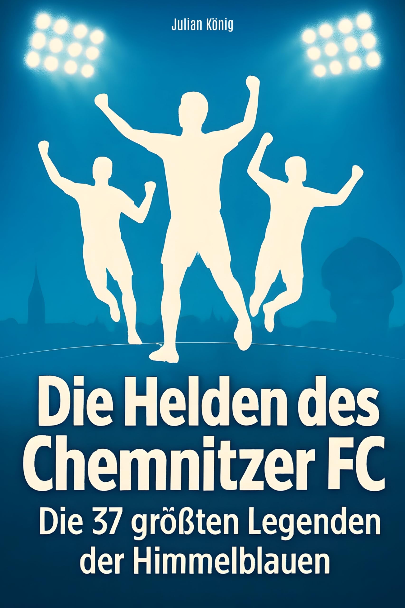 Die Helden des Chemnitzer FC Memories