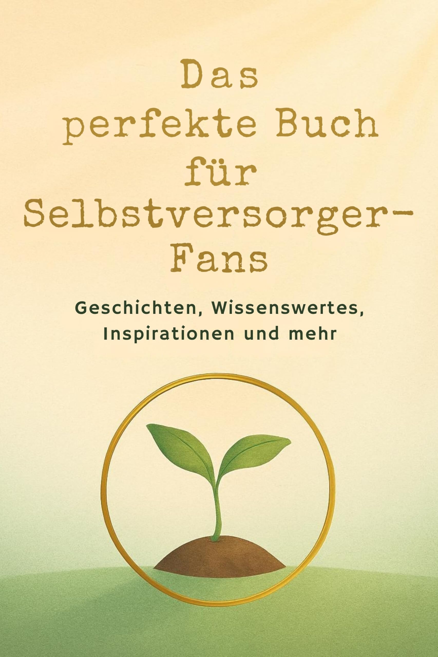 Das perfekte Buch für Selbstversorger-Fans Lifestyle