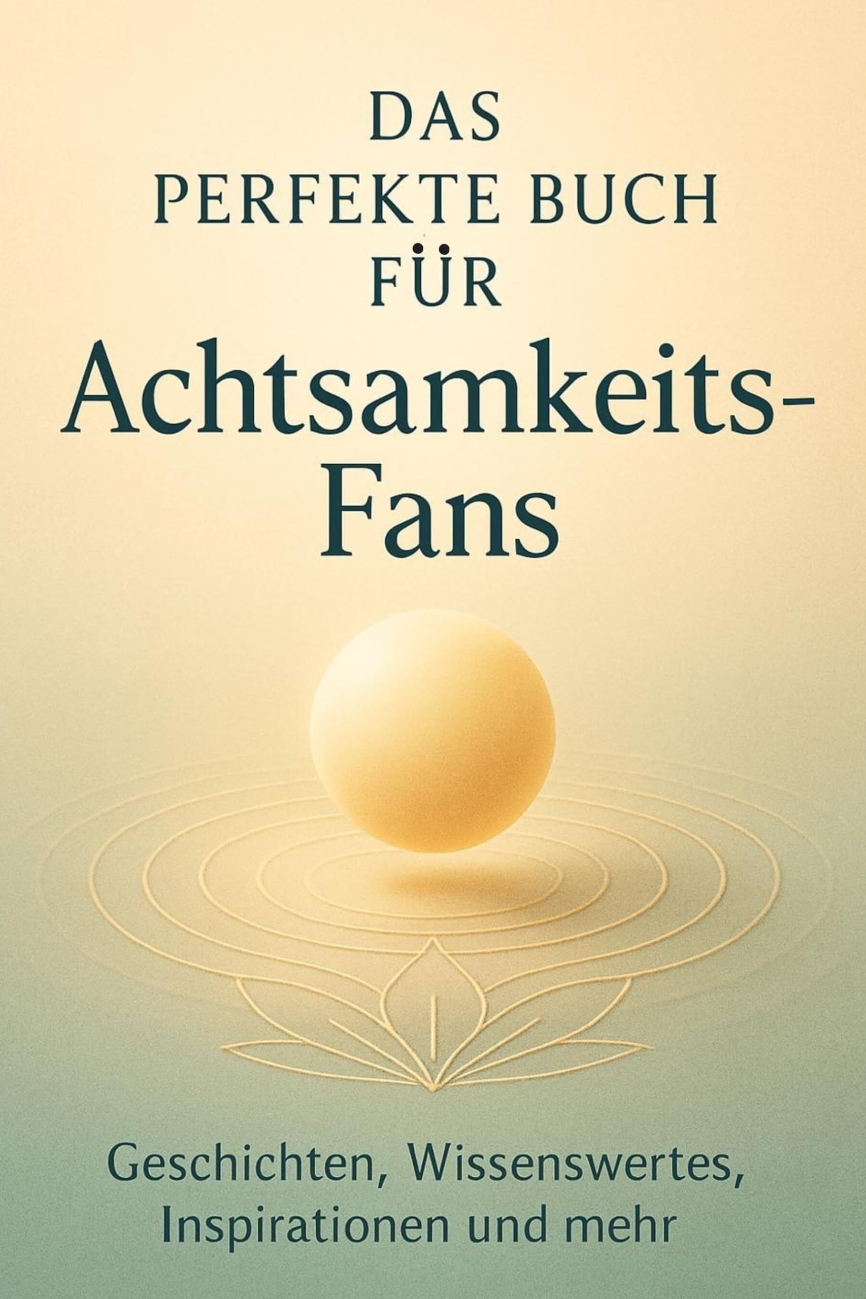 Das perfekte Buch für Achtsamkeits-Fans Lifestyle