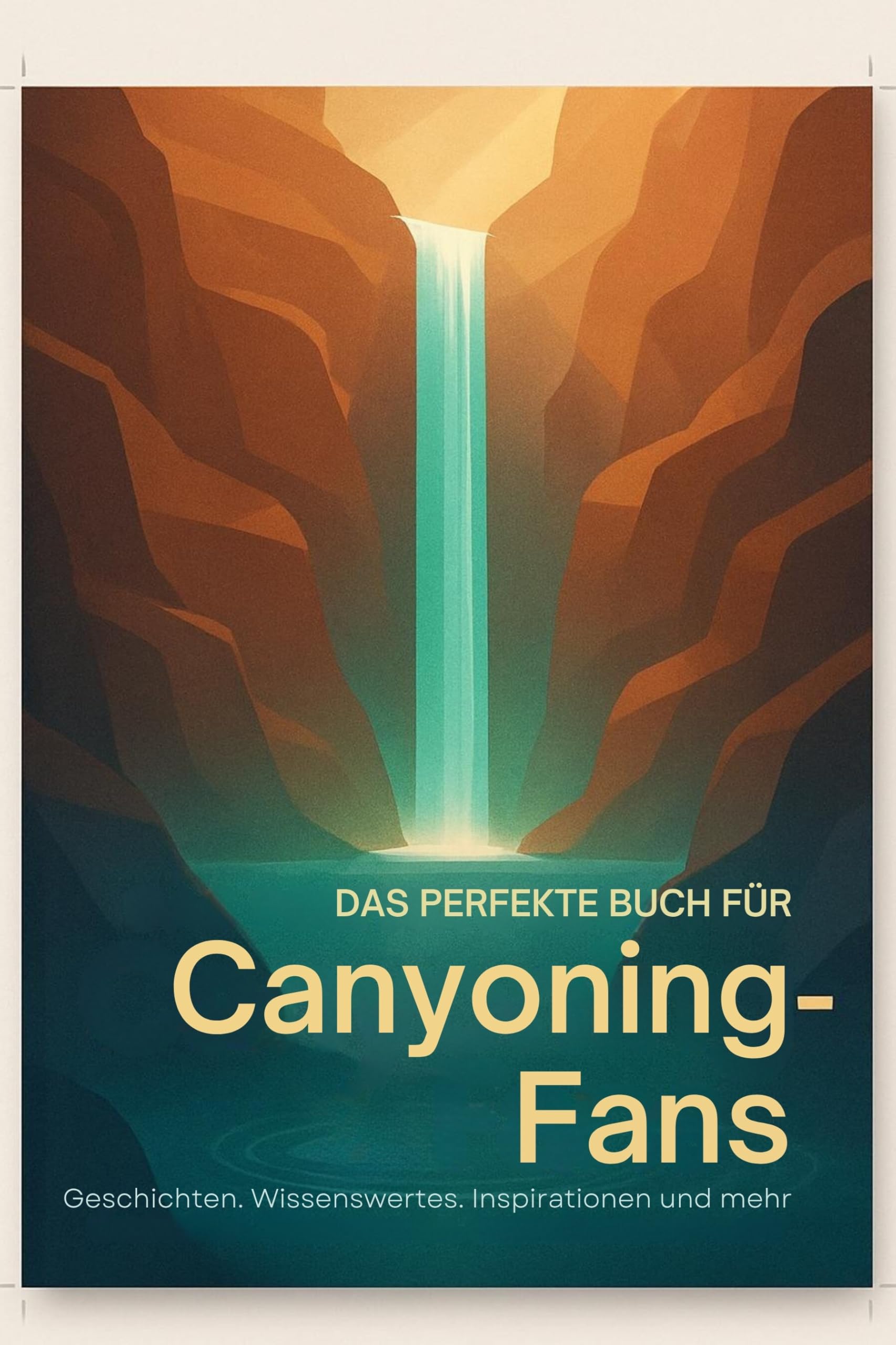 Das perfekte Buch für Canyoning-Fans Lifestyle