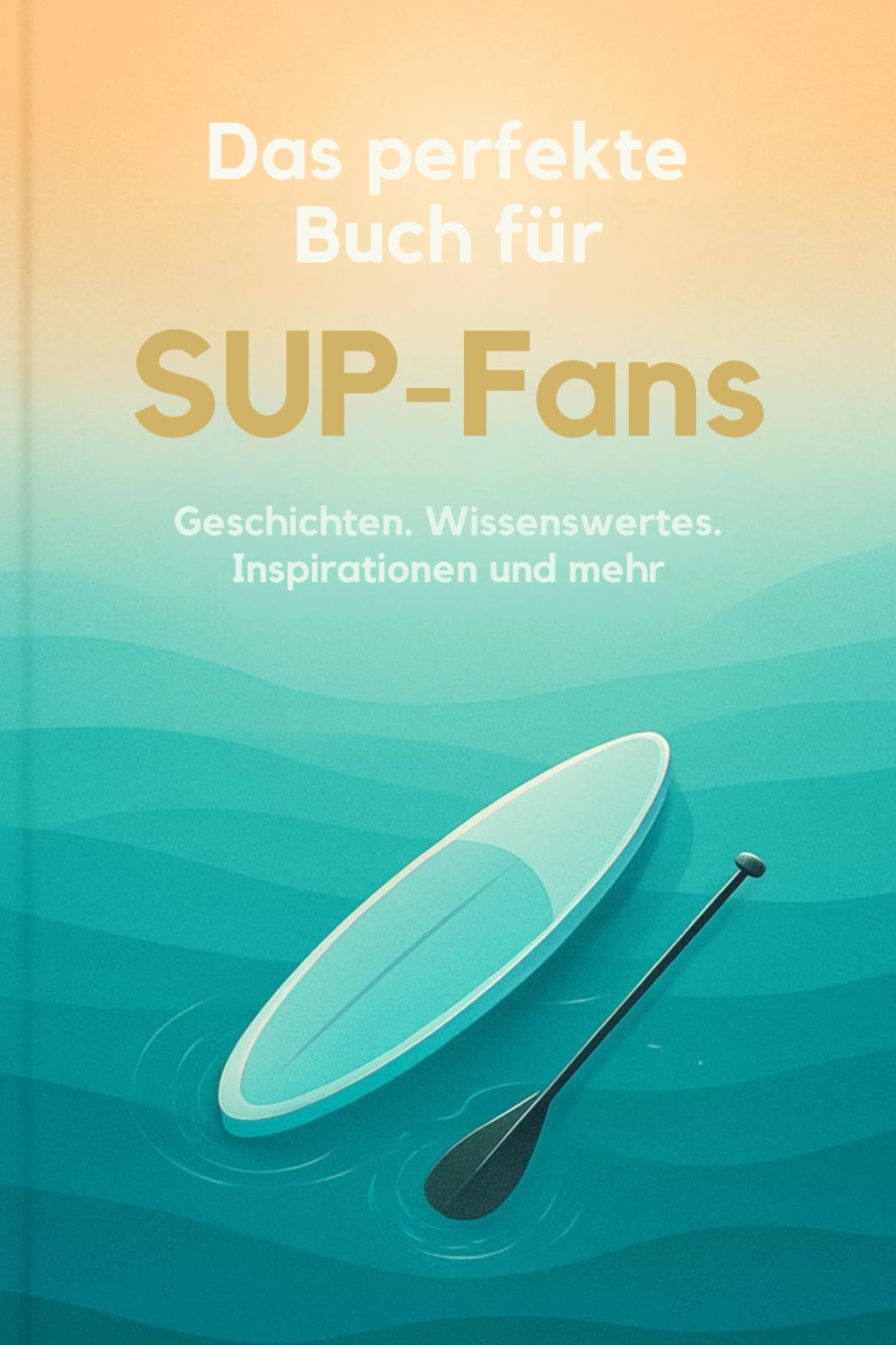 Das perfekte Buch für SUP-Fans Lifestyle