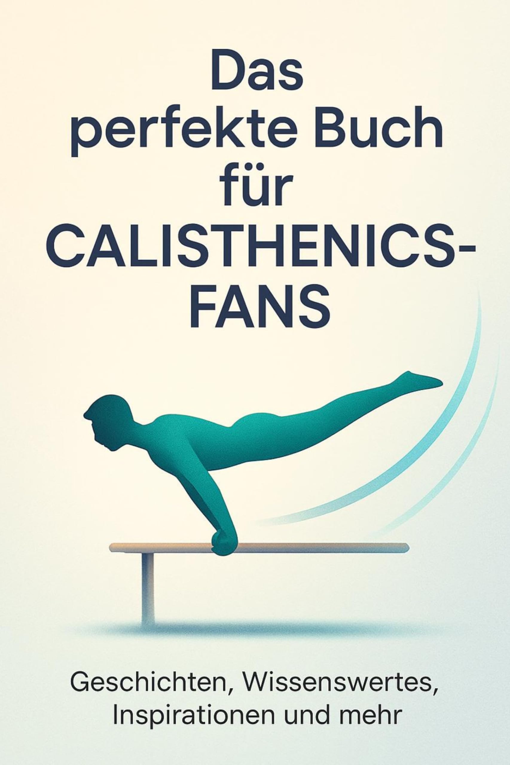 Das perfekte Buch für Calisthenics-Fans Lifestyle