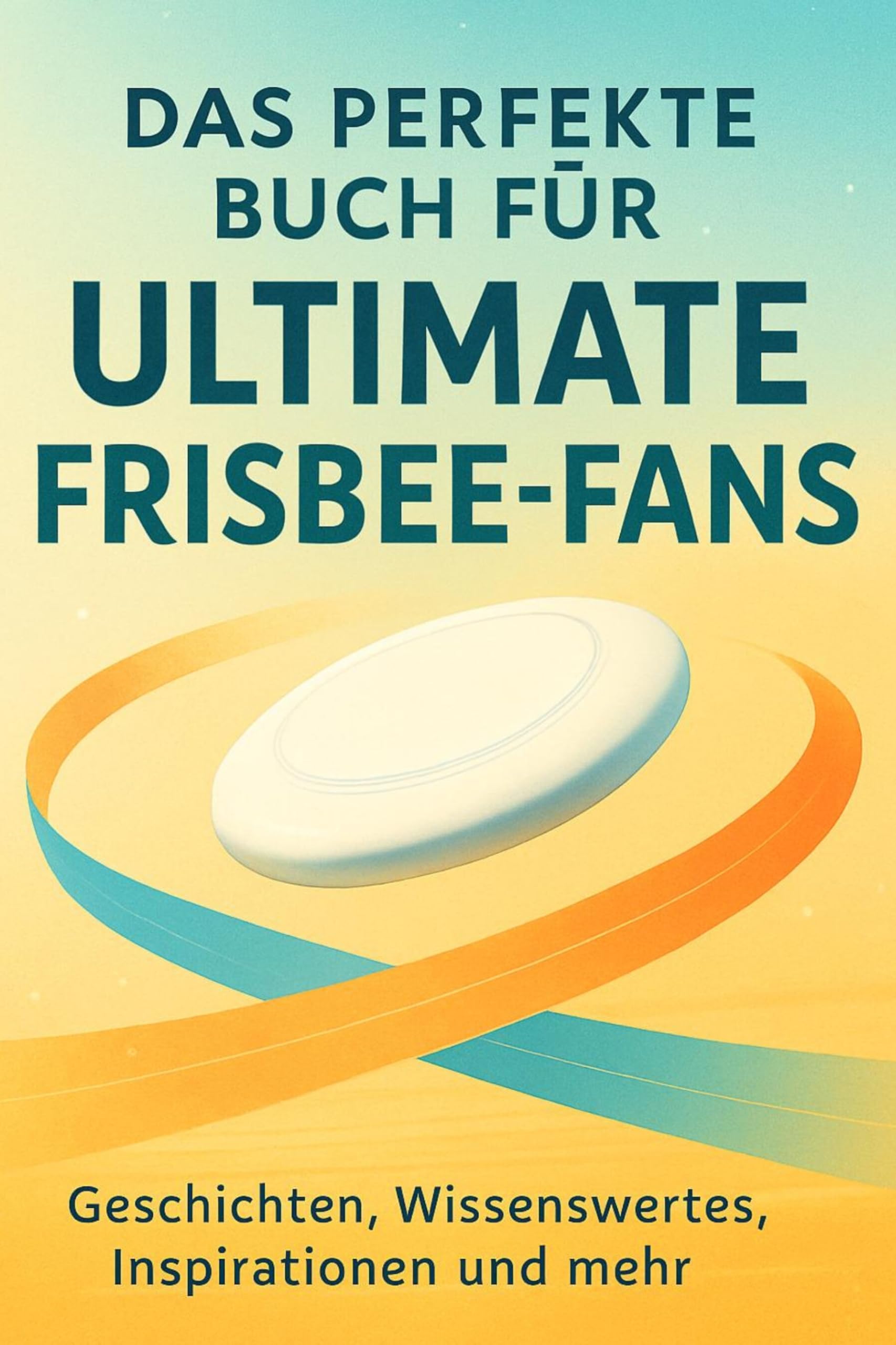 Das perfekte Buch für Ultimate Frisbee-Fans Lifestyle