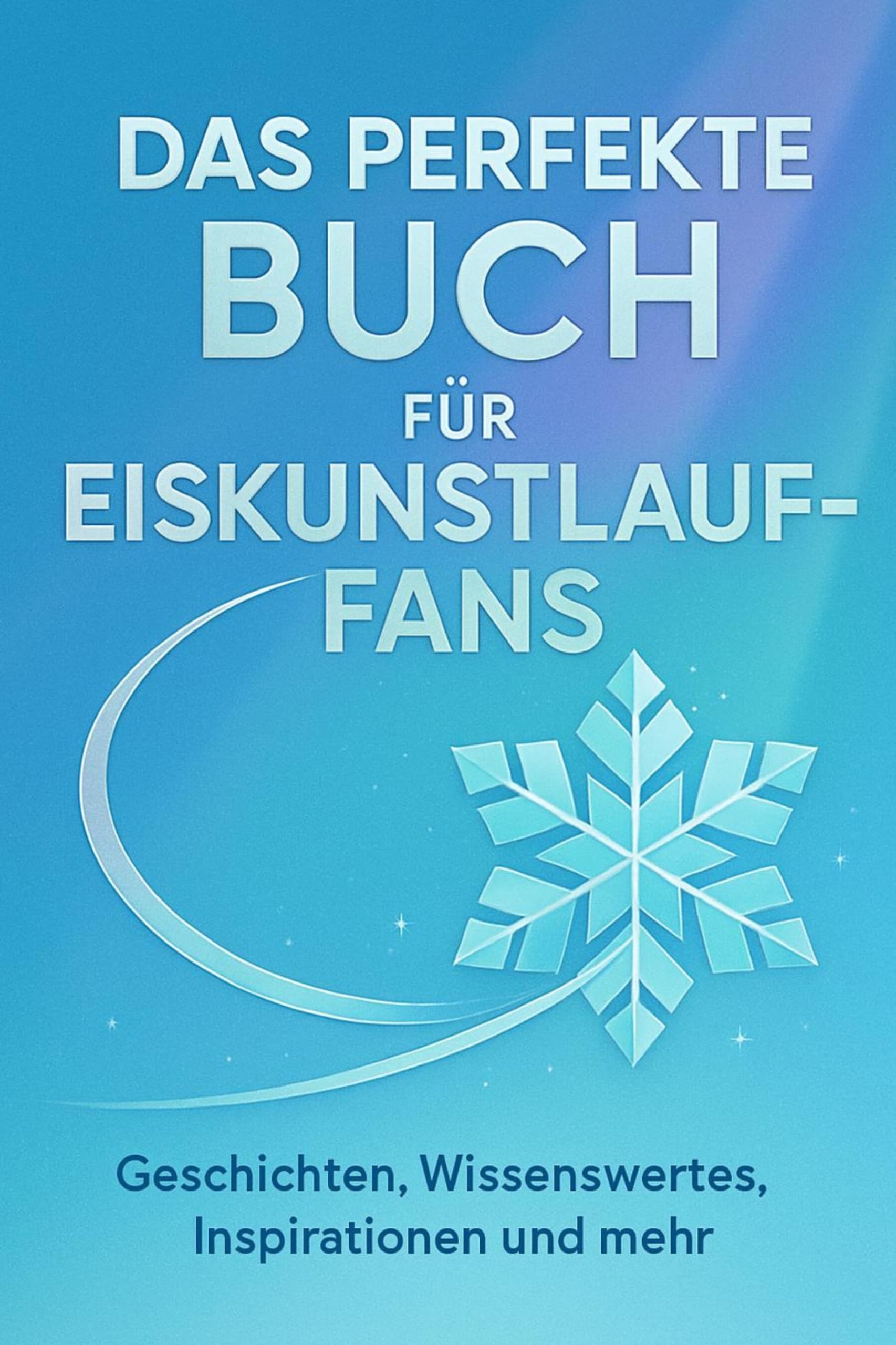 Das perfekte Buch für Eiskunstlauf-Fans Lifestyle
