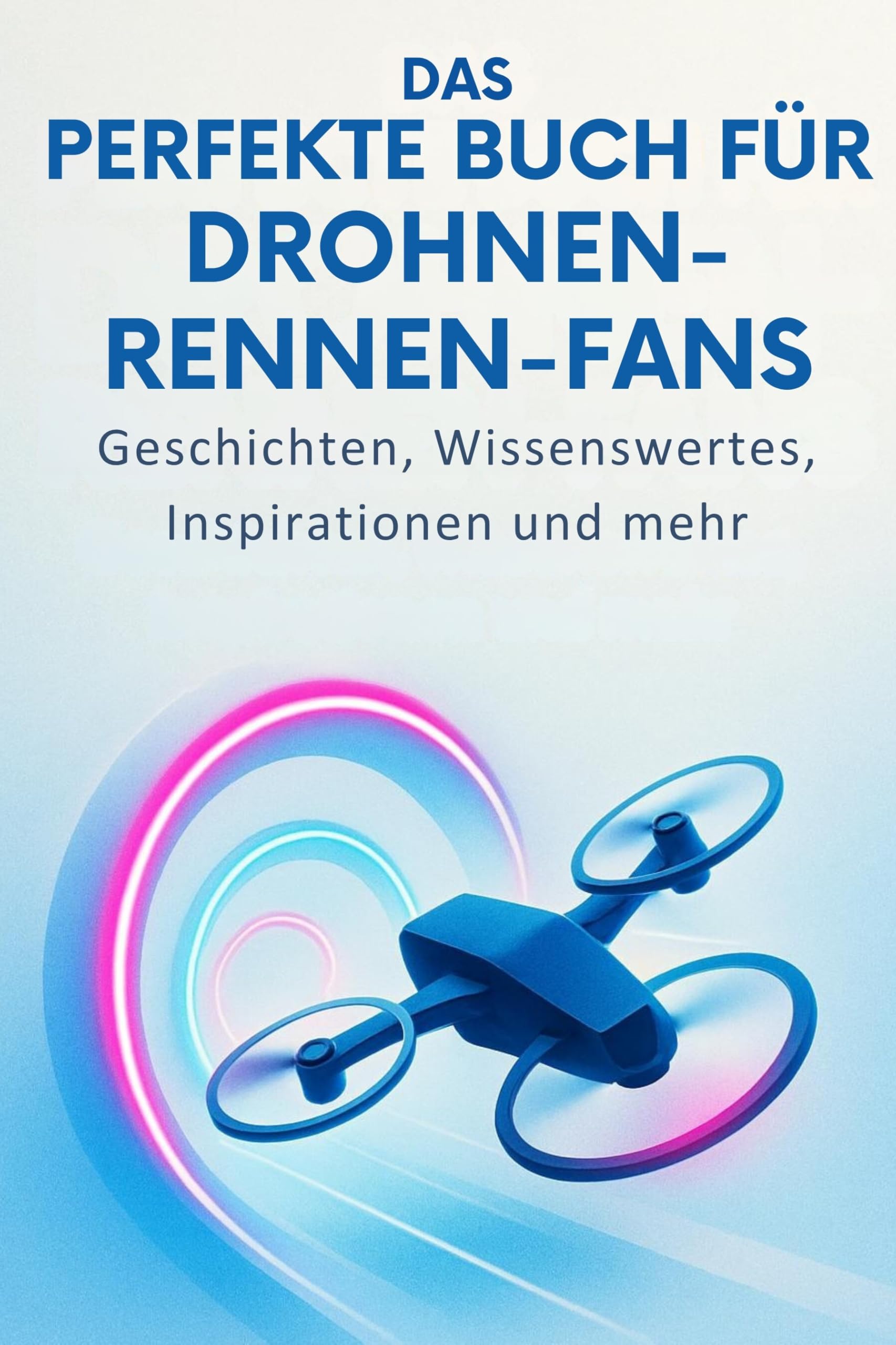 Das perfekte Buch für Drohnen-Rennen-Fans Lifestyle