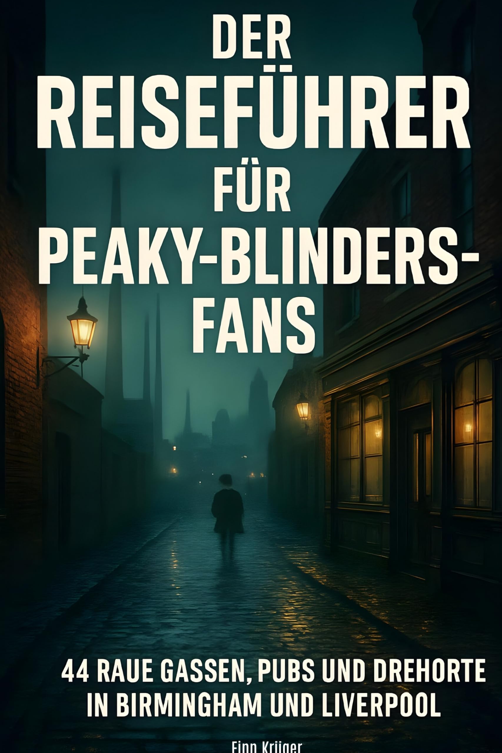 Der Reeiseführer für Peaky-Blinders-Fans Lifestyle