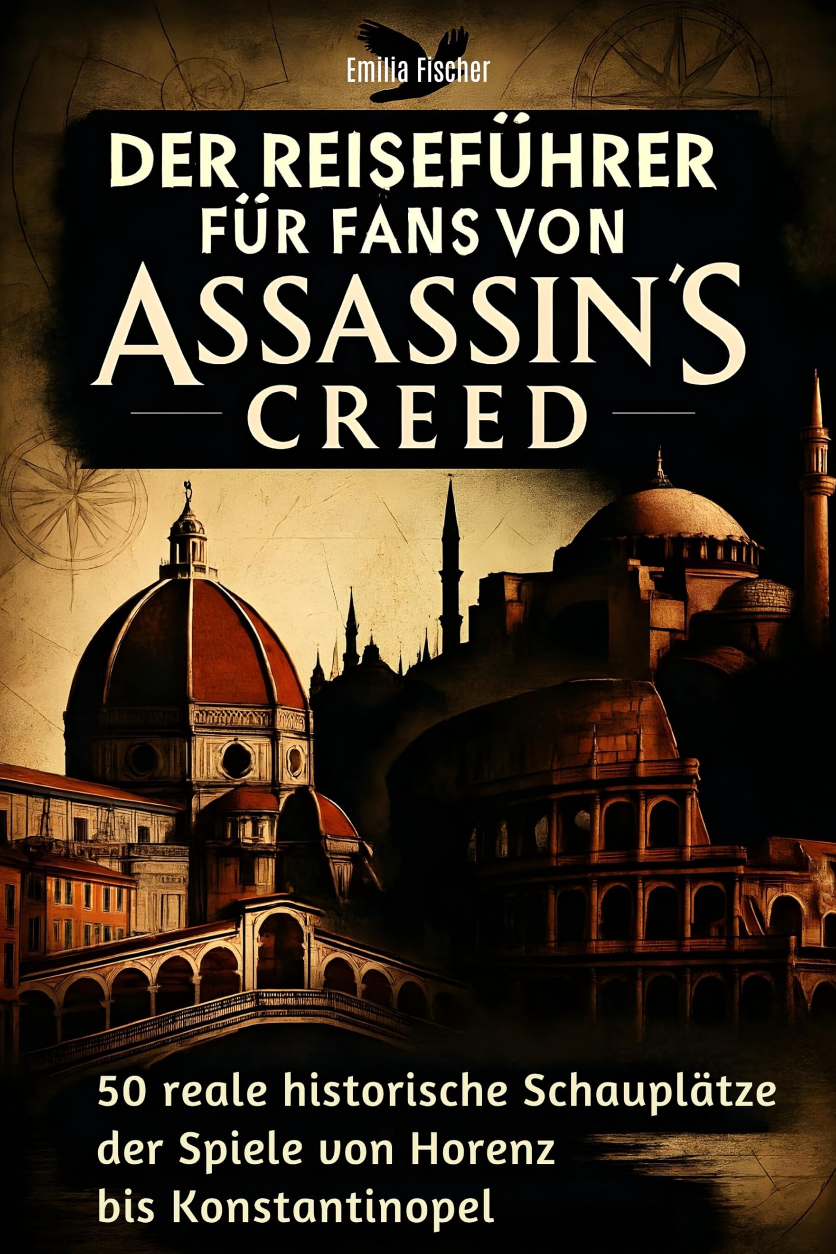 Der Reiseführer für Fans von Assassin's Creed Lifestyle