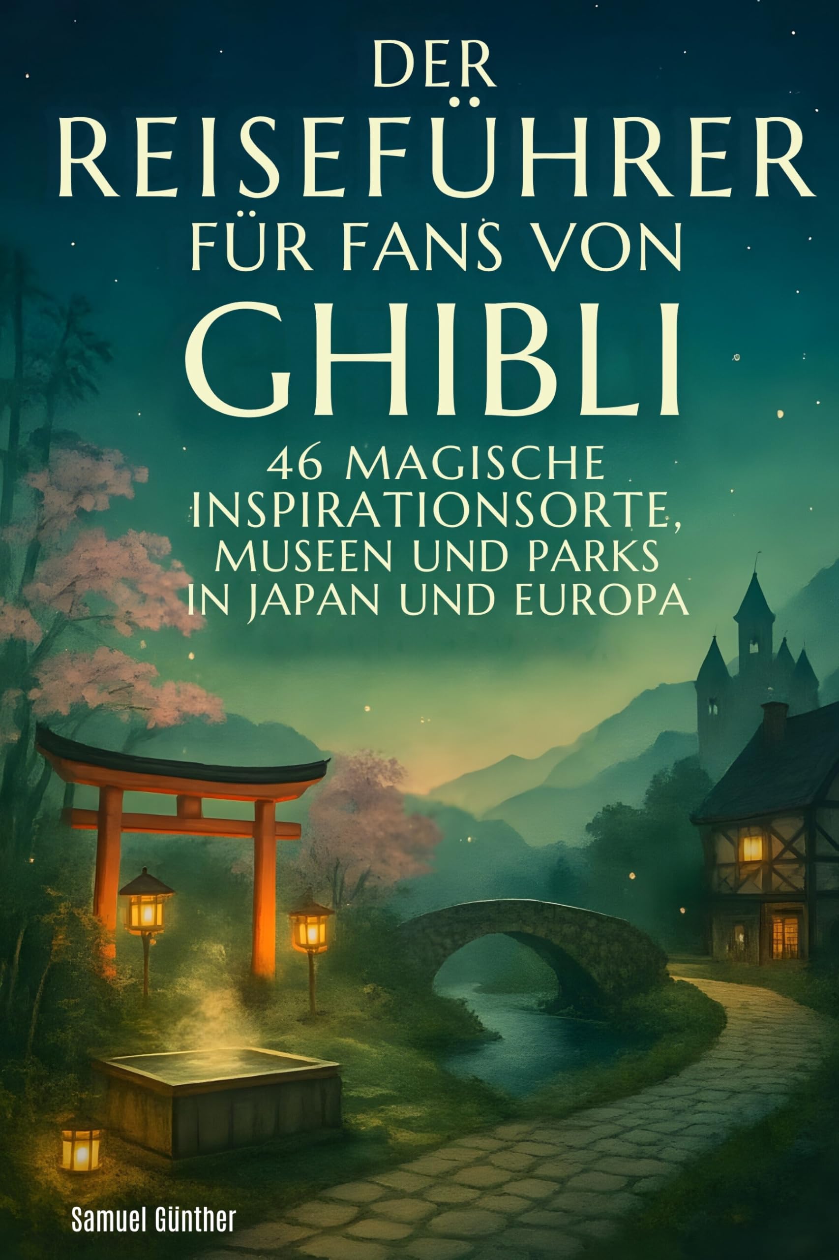 Der Reiseführer für Fans von Ghibli Lifestyle