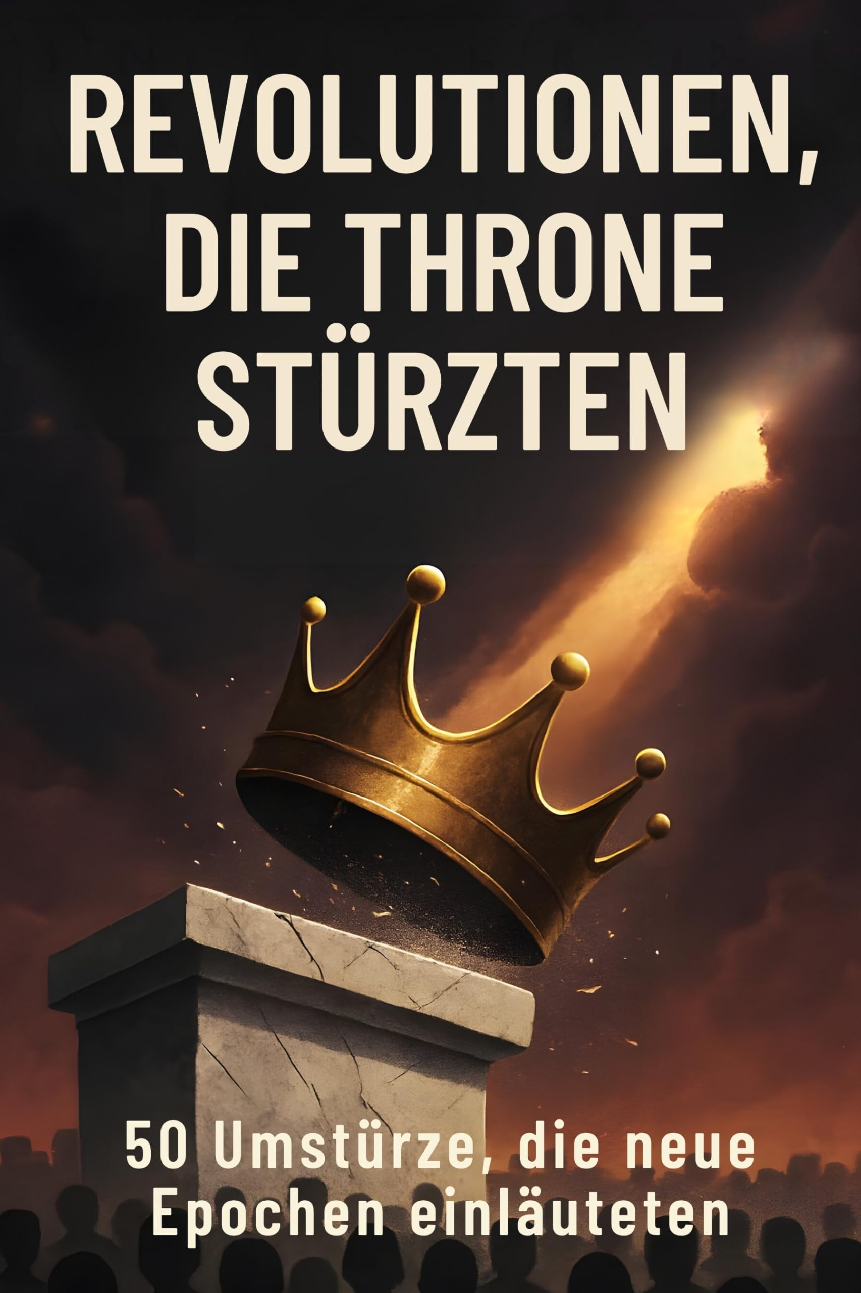 Revolutionen, die Throne stürzten Travel