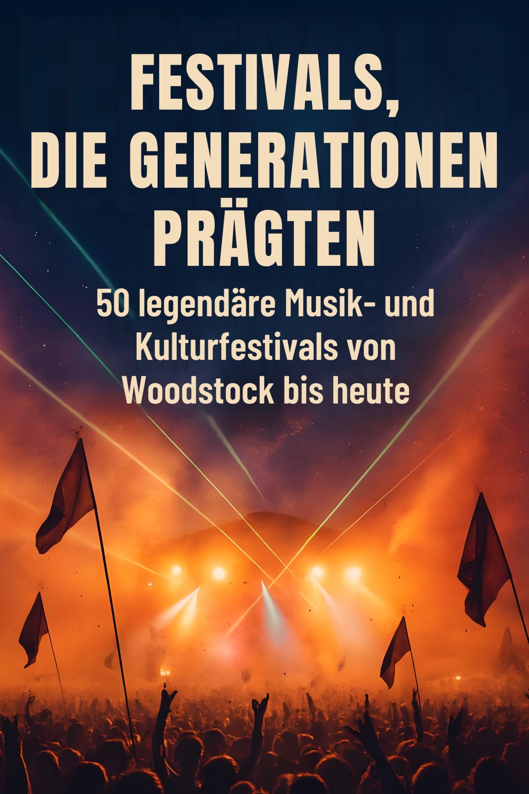 Festivals, die Generationen prägten Business & Technology