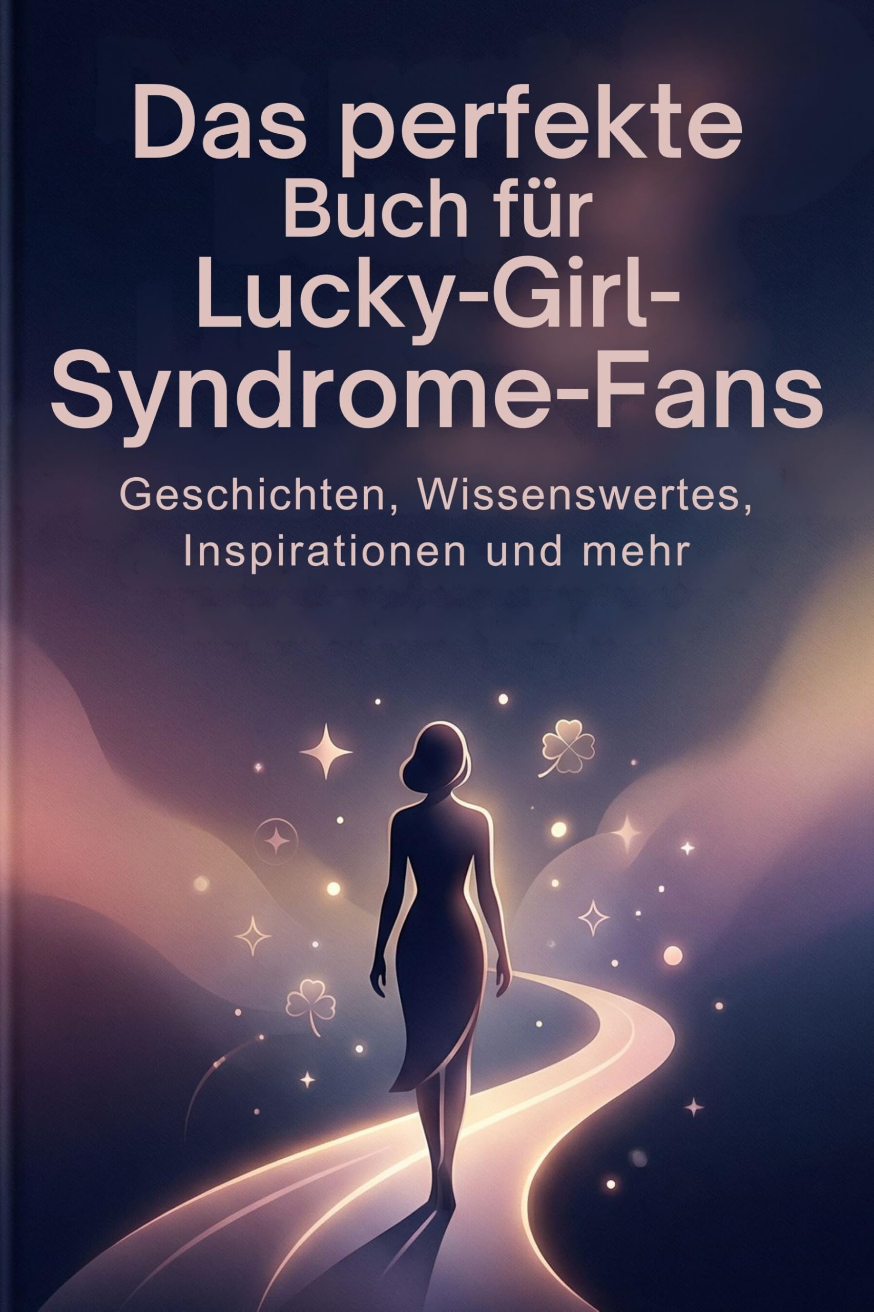 Das perfekte Buch für Lucky-Girl-Syndrome-Fans Lifestyle