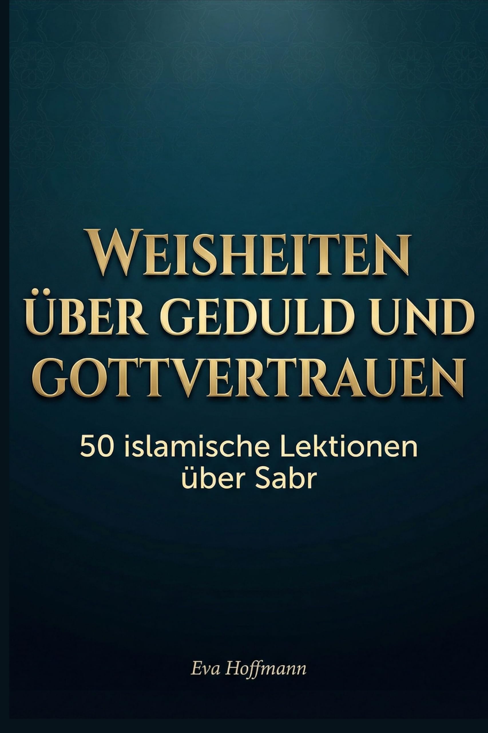 Weisheiten über Geduld und Gottvertrauen Business & Technology