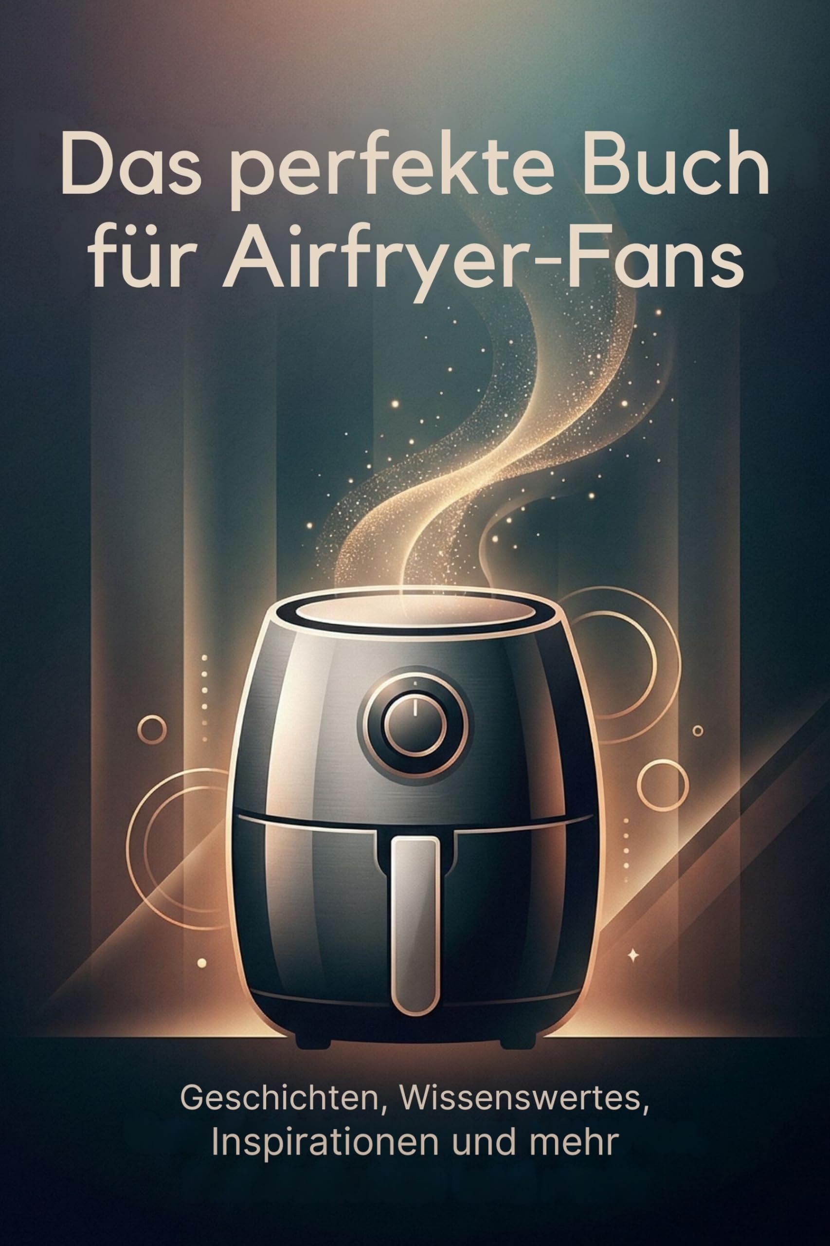 Das perfekte Buch für Airfryer-Fans Lifestyle