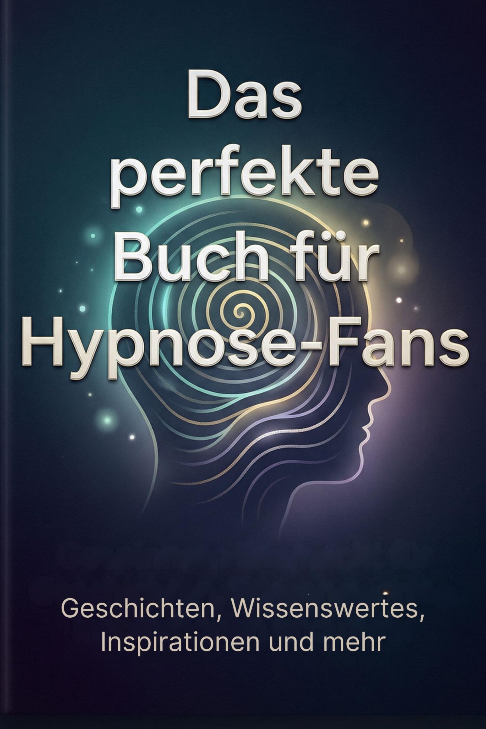Das perfekte Buch für Hypnose-Fans Lifestyle