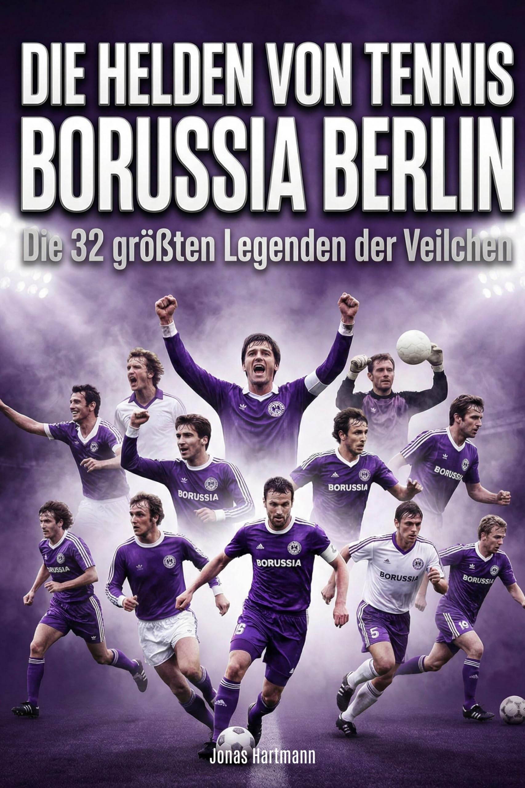 Die Helden von Tennis Borussia Berlin Memories