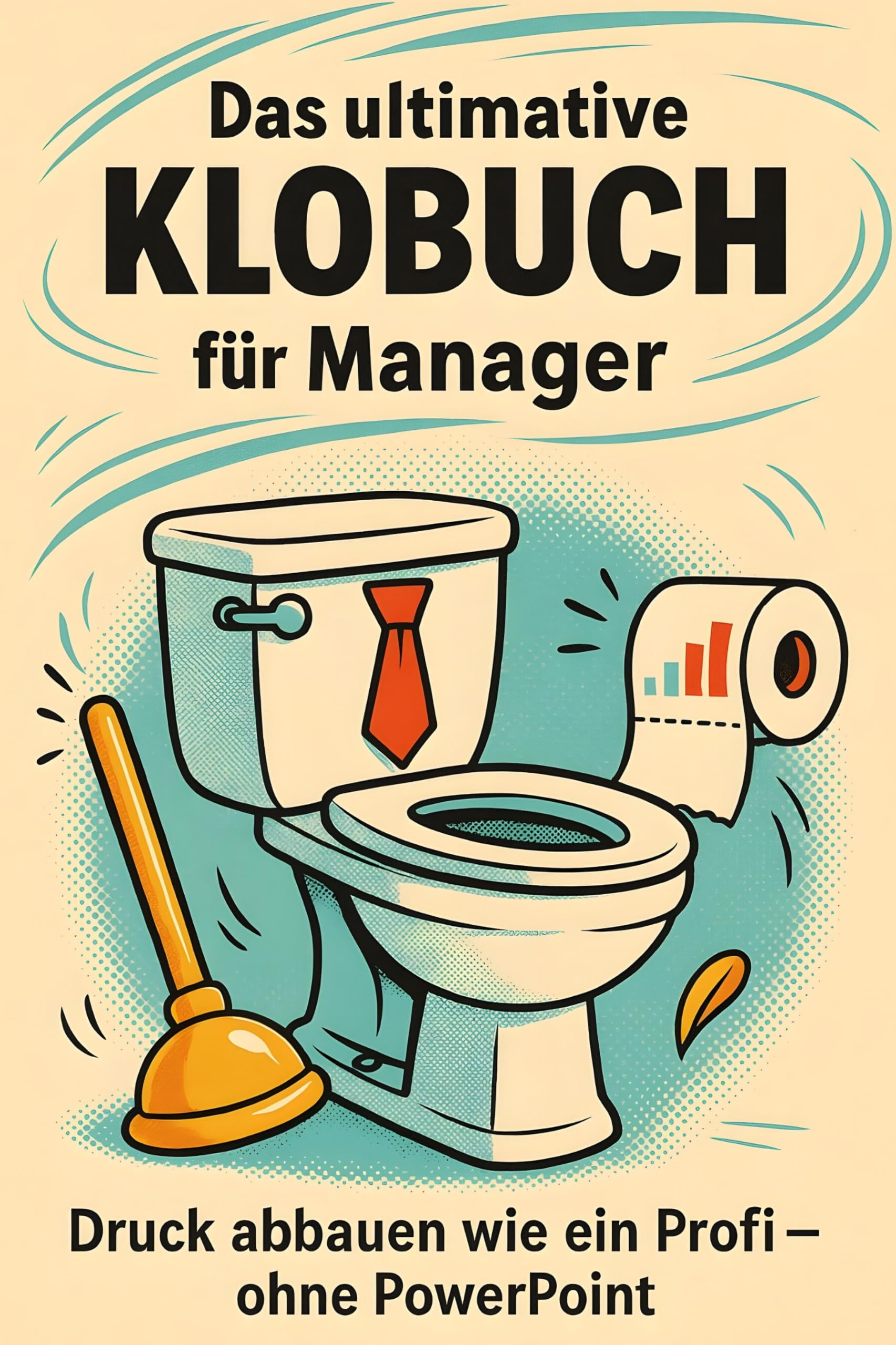 Das ultimative Klobuch für Manager Lifestyle
