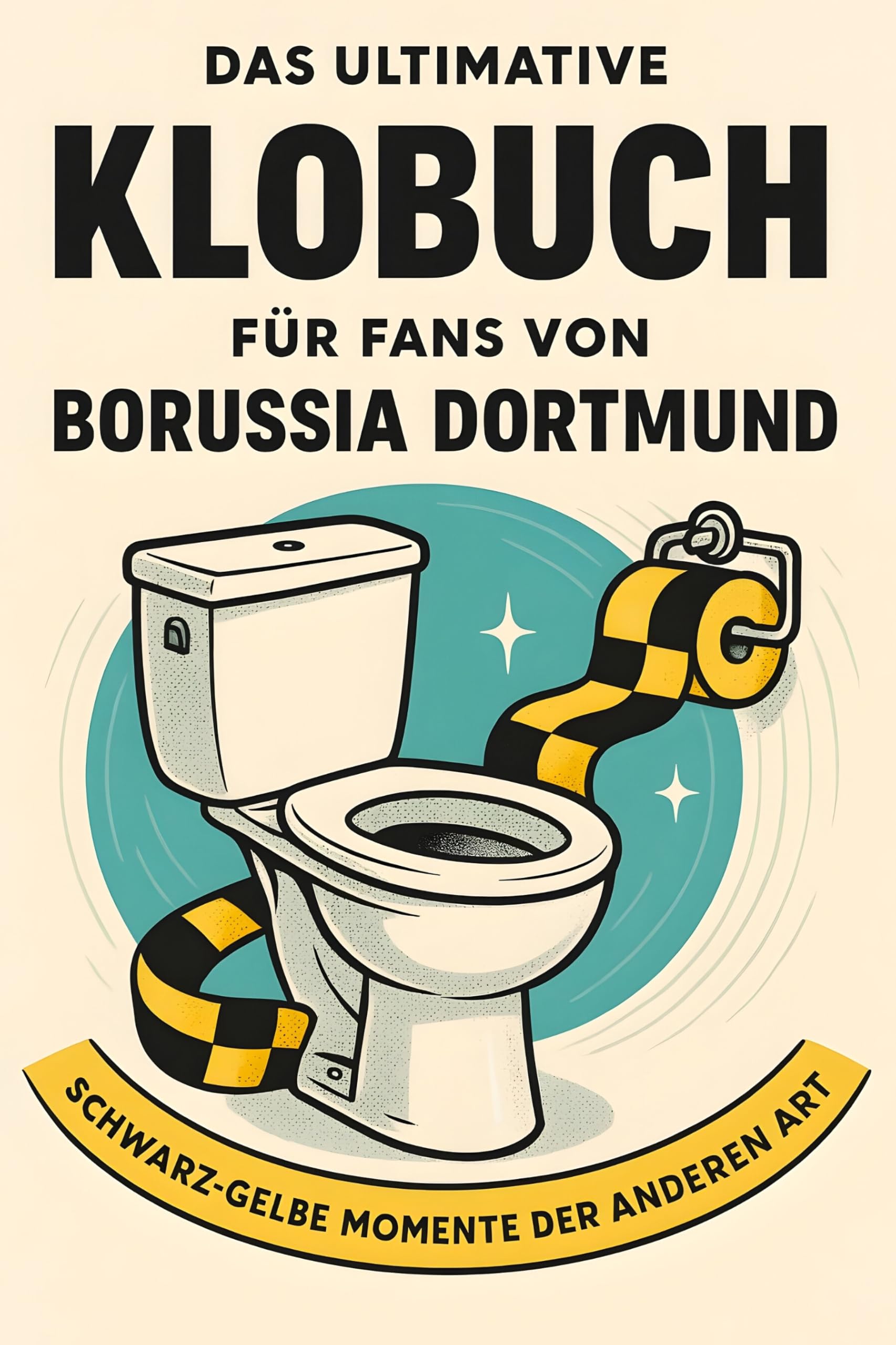 Das ultimative Klobuch für Fans von Borussia Dortmund Lifestyle