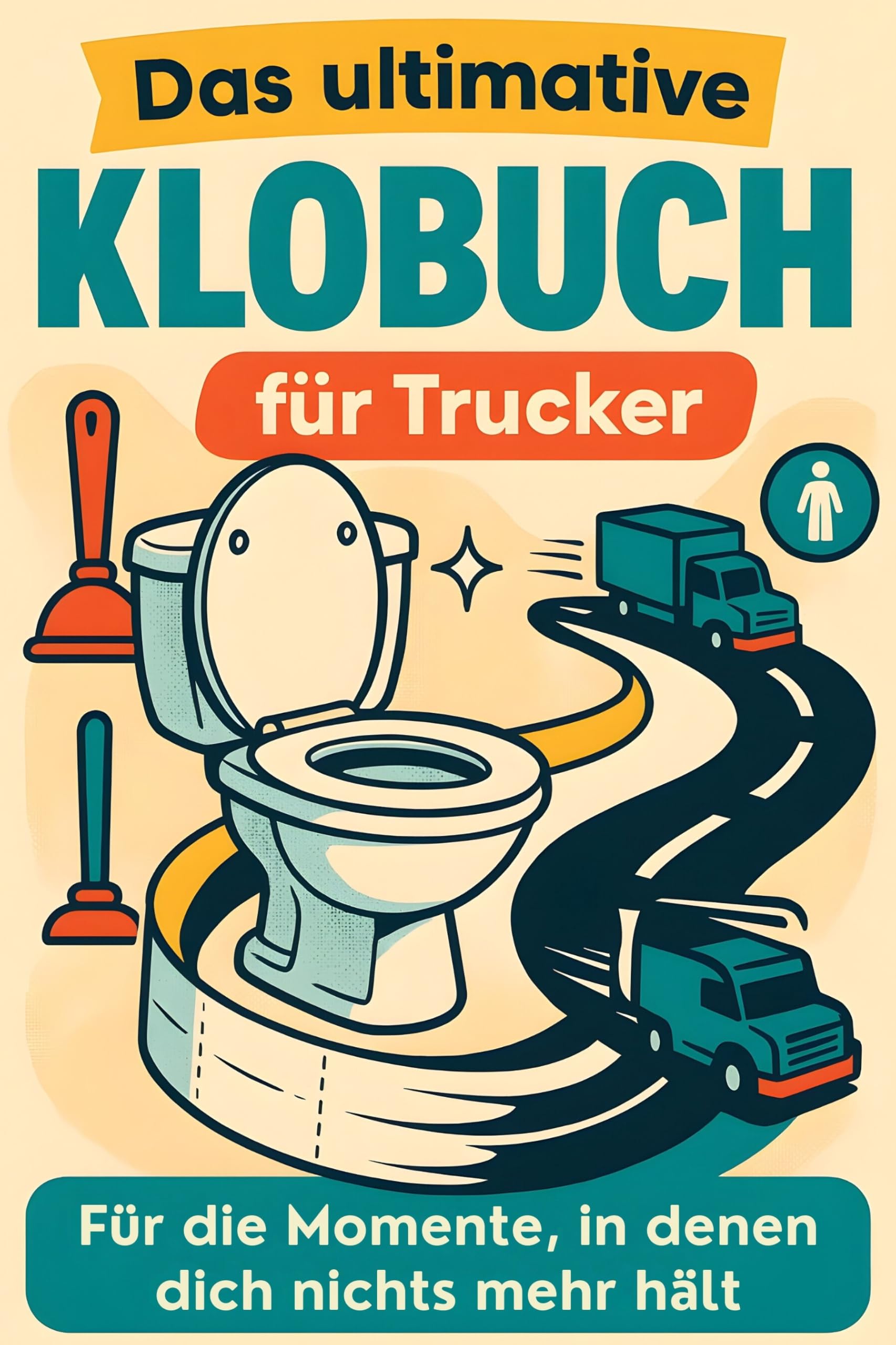 Das ultimative Klobuch für Trucker Lifestyle