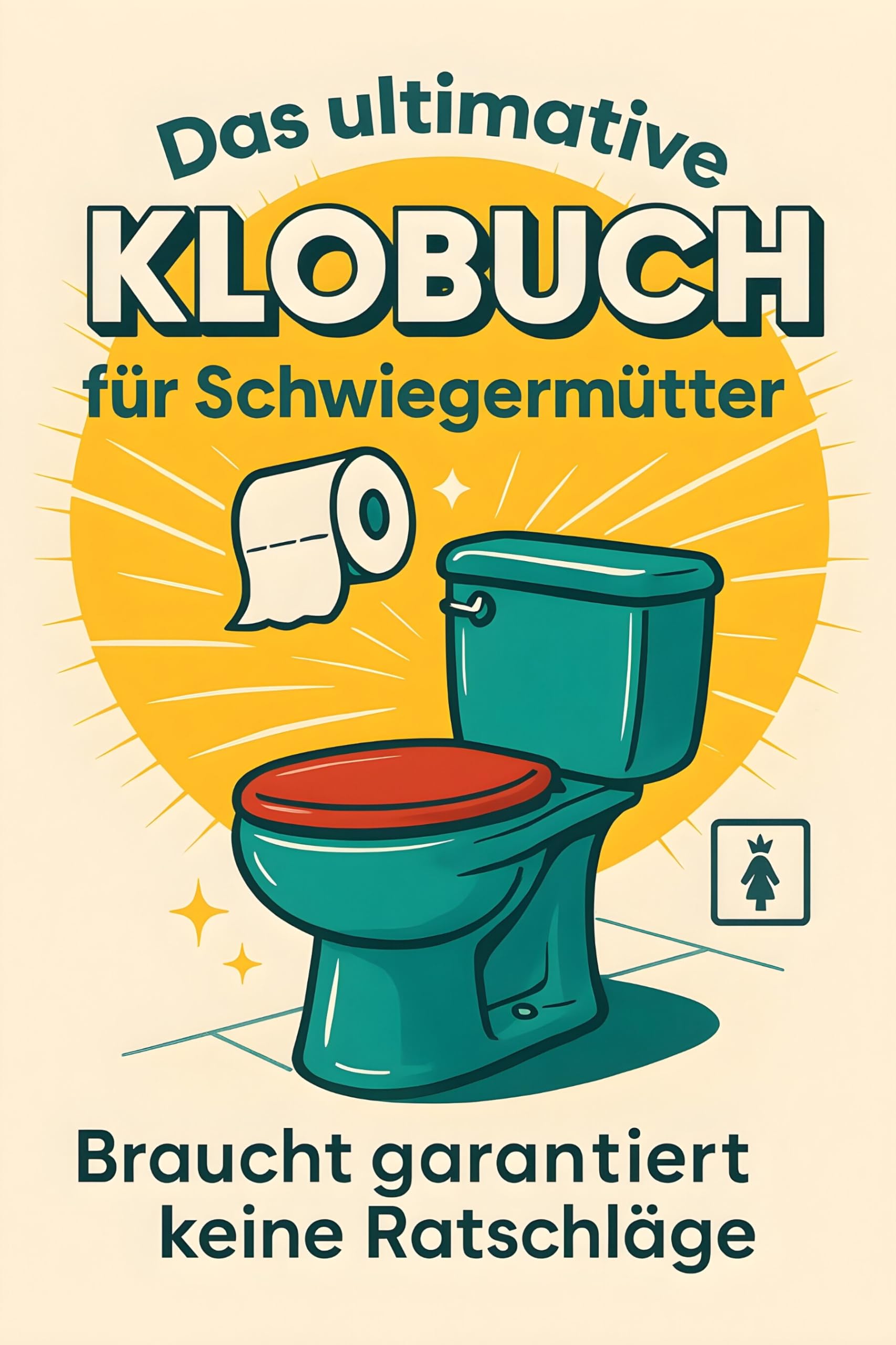 Das ultimative Klobuch für Schwiegermütter Lifestyle