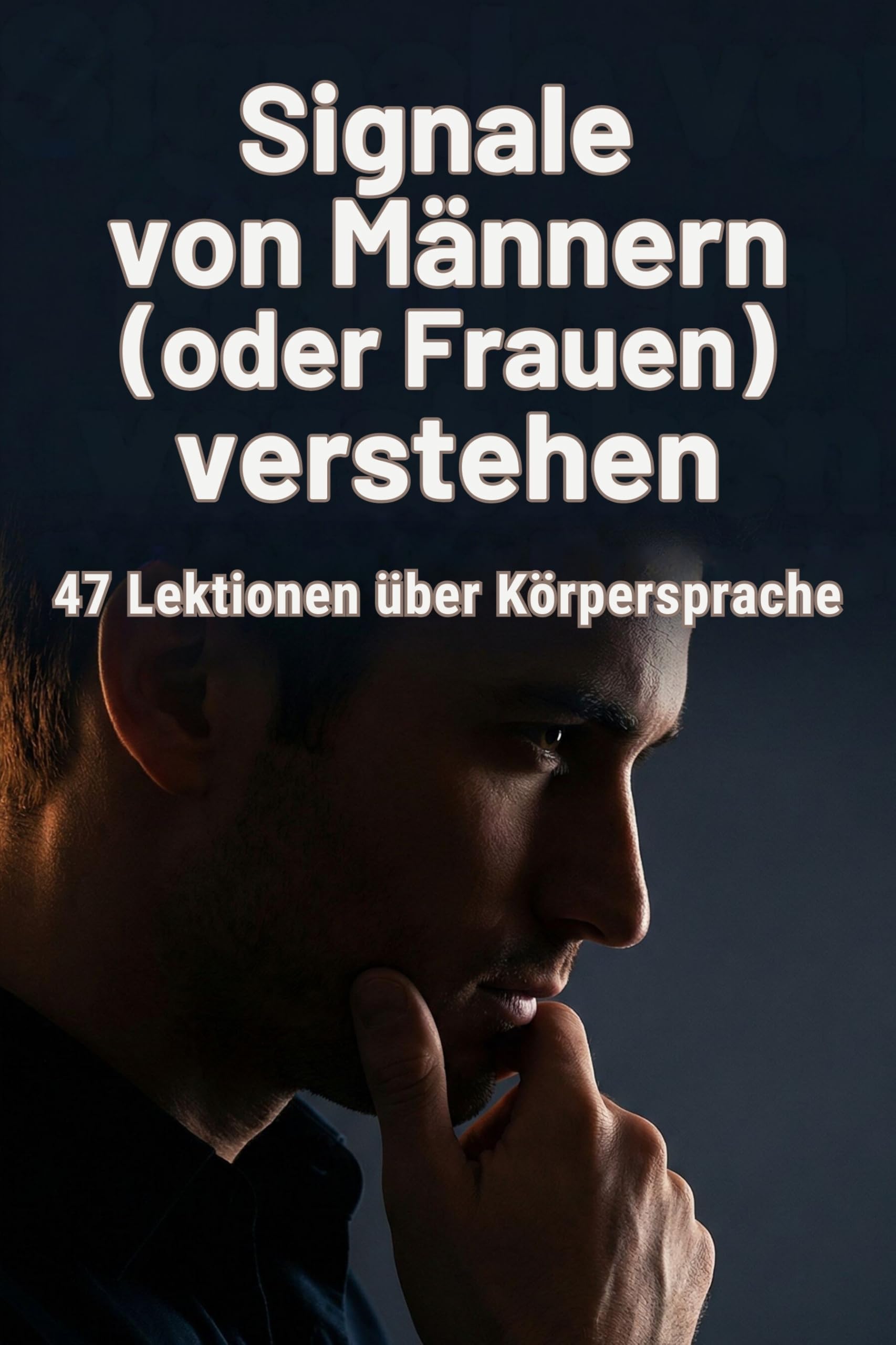 Signale von Männern (oder Frauen) verstehen Business & Technology