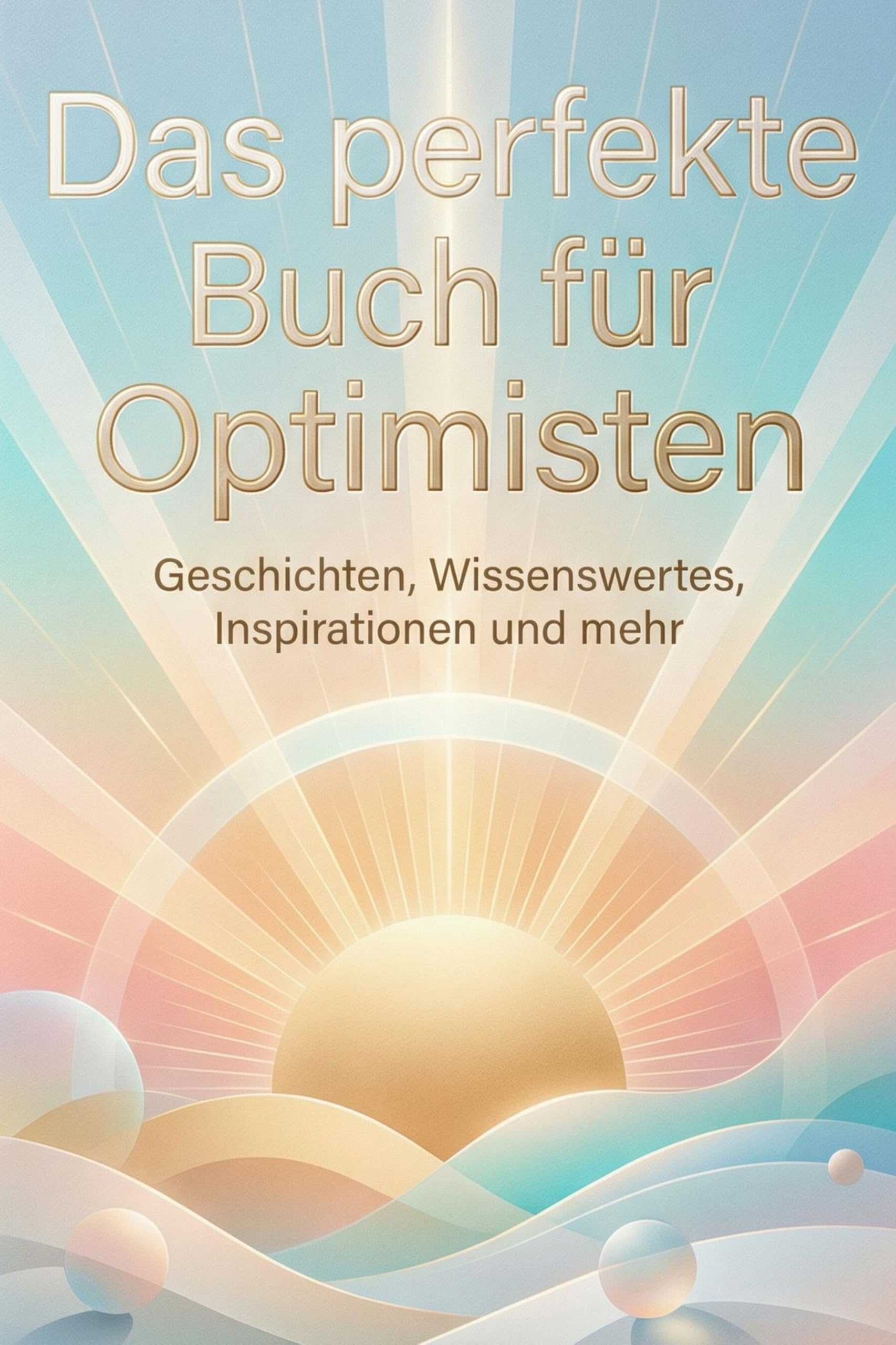 Das perfekte Buch für Optimisten Lifestyle