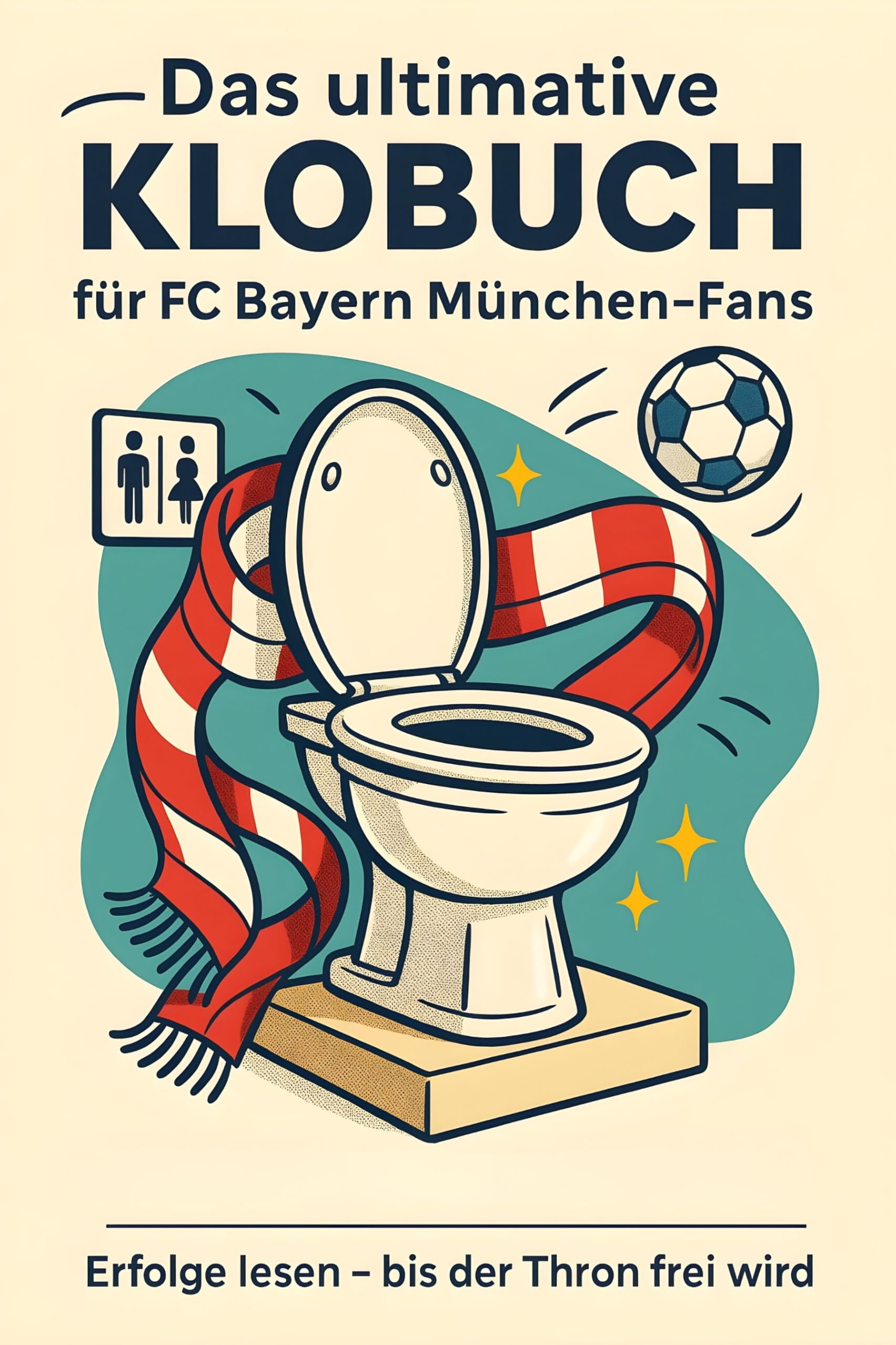 Das ultimative Klobuch für FC Bayern München-Fans Lifestyle
