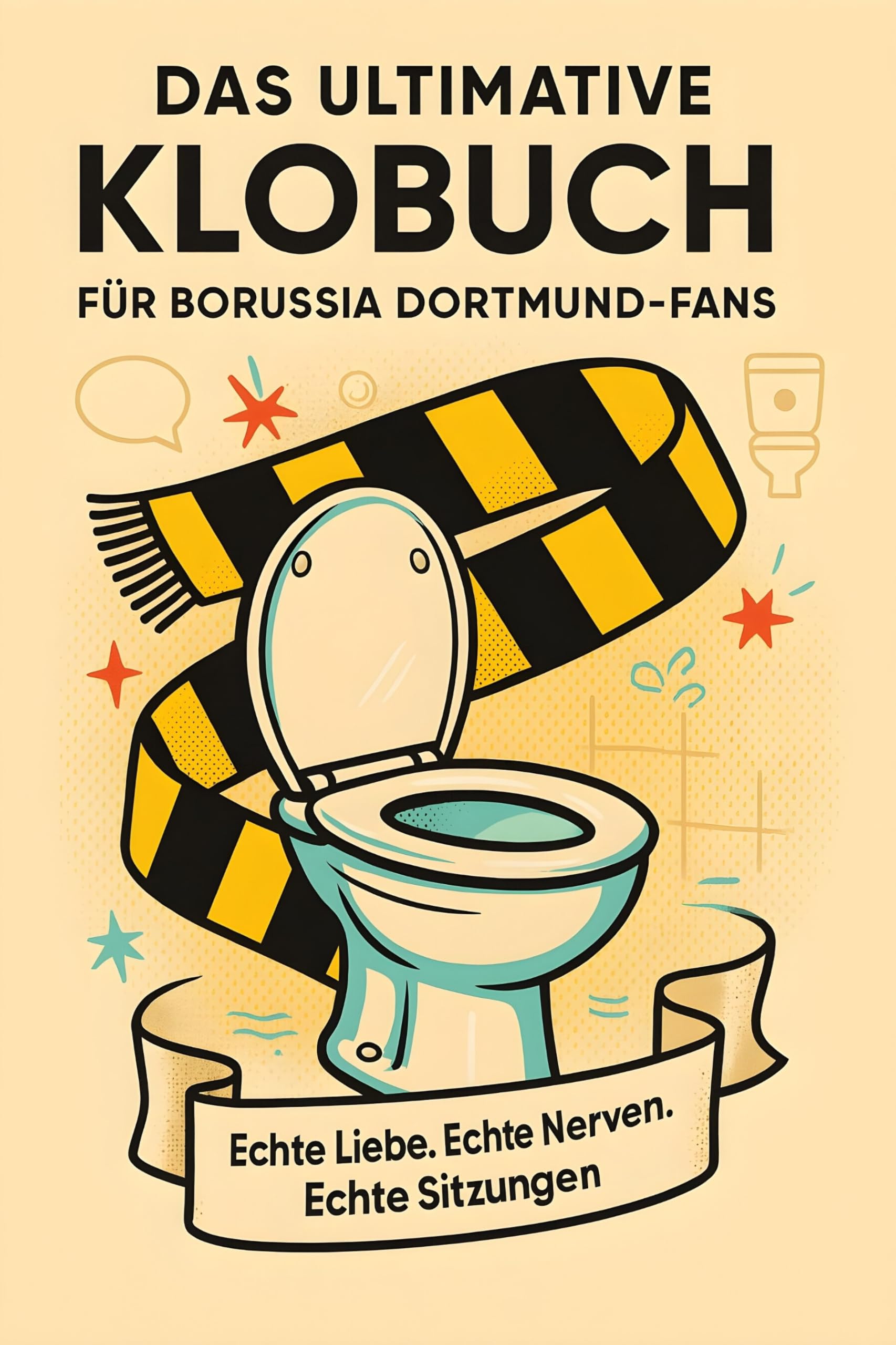 Das ultimative Klobuch für Borussia Dortmund-Fans Humour & Satire