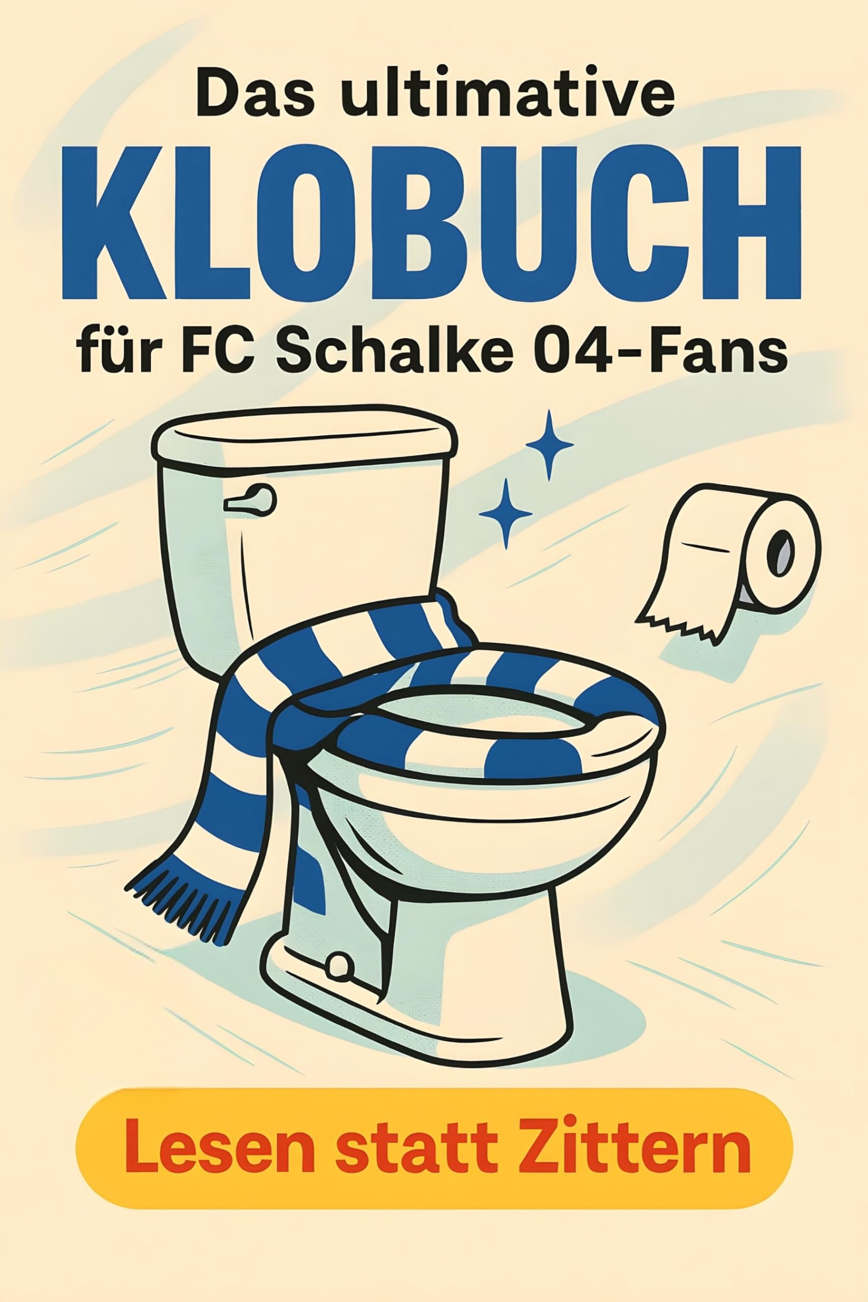 Das ultimative Klobuch für FC Schalke 04-Fans Lifestyle
