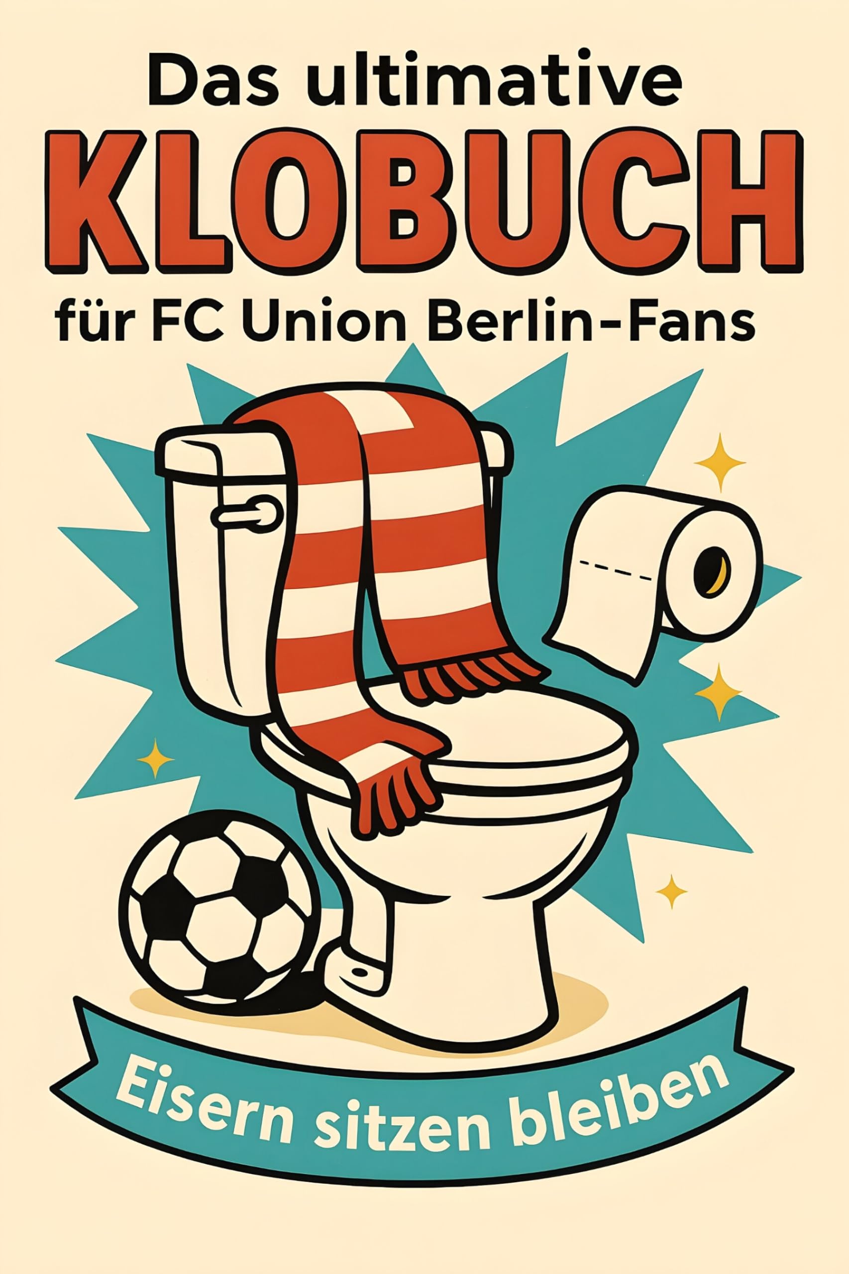 Das ultimative Klobuch für FC Union Berlin-Fans Lifestyle