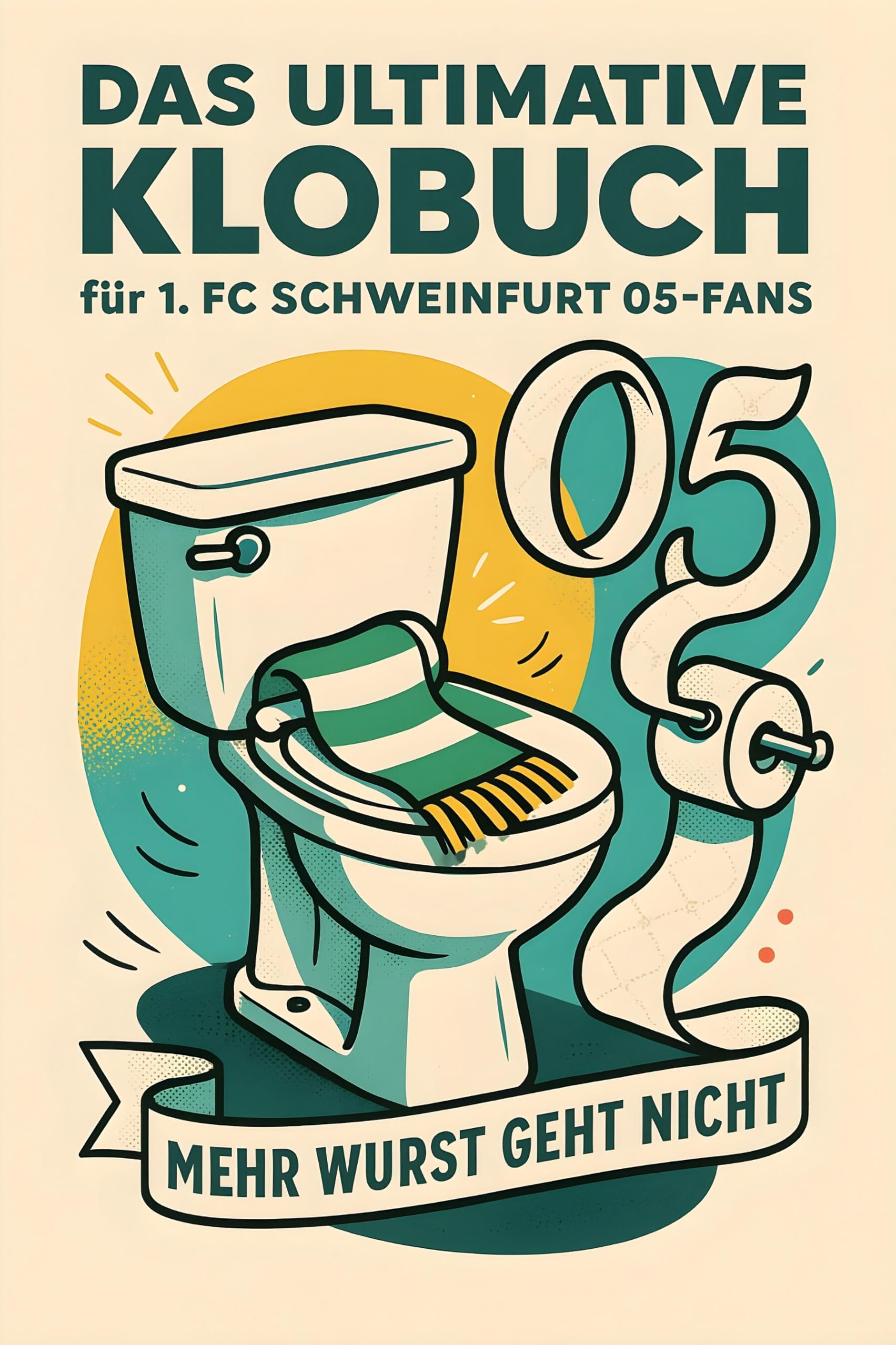 Das ultimative Klobuch für 1. FC Schweinfurt 05-Fans Lifestyle