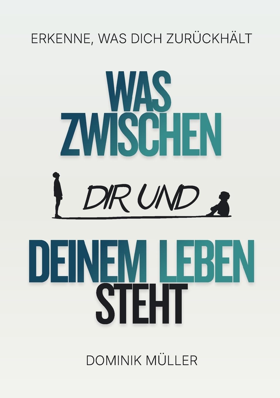 Was zwischen dir und deinem Leben steht Books