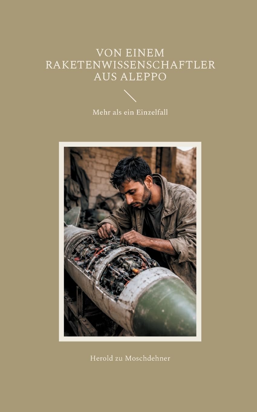 Von einem Raketenwissenschaftler aus Aleppo Contemporary literature