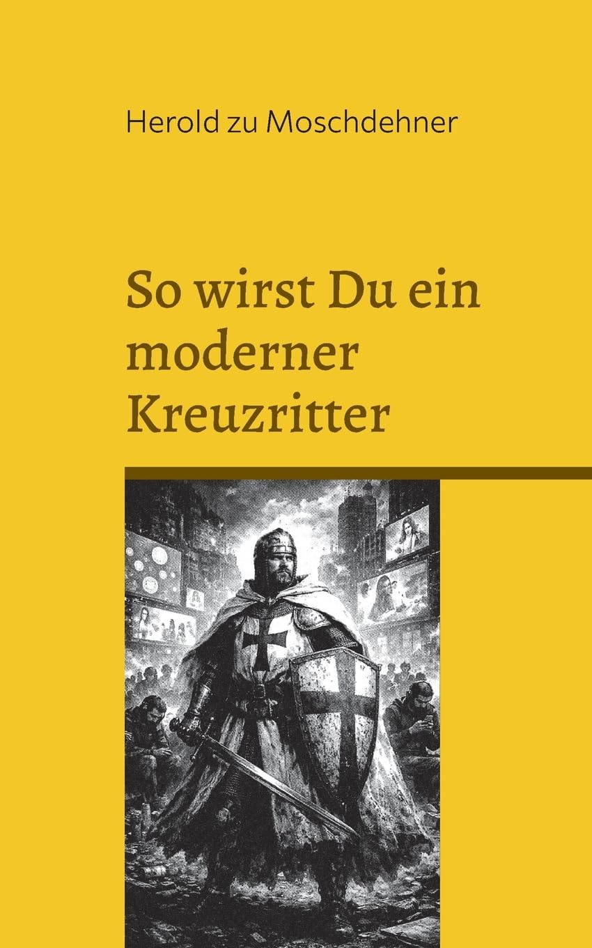 So wirst Du ein moderner Kreuzritter Partnership & Love