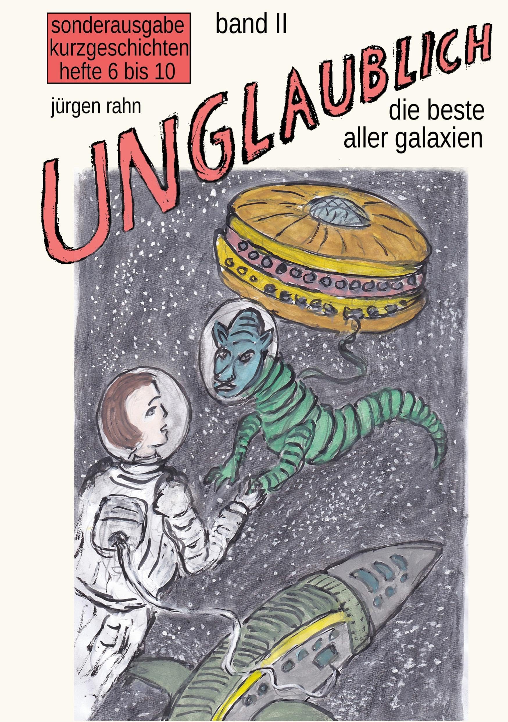 UNGLAUBLICH band II Contemporary literature