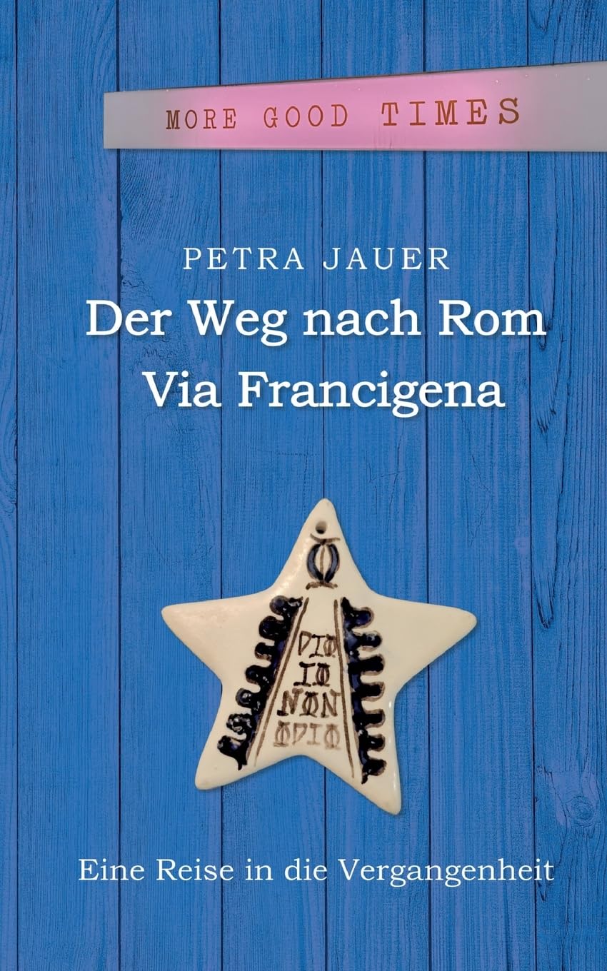 Der Weg nach Rom - Via Francigena Contemporary literature