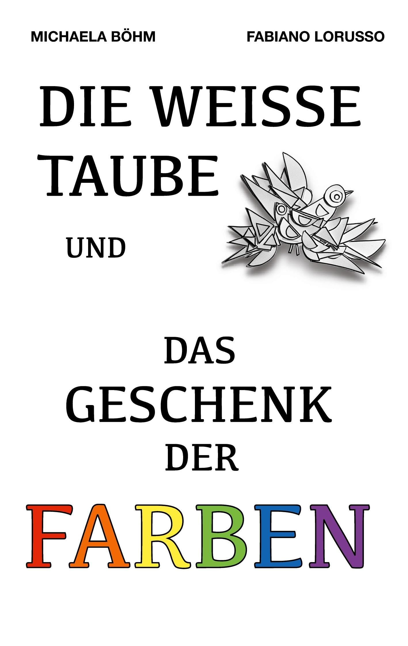 Die weiße Taube und das Geschenk der Farben Poetry